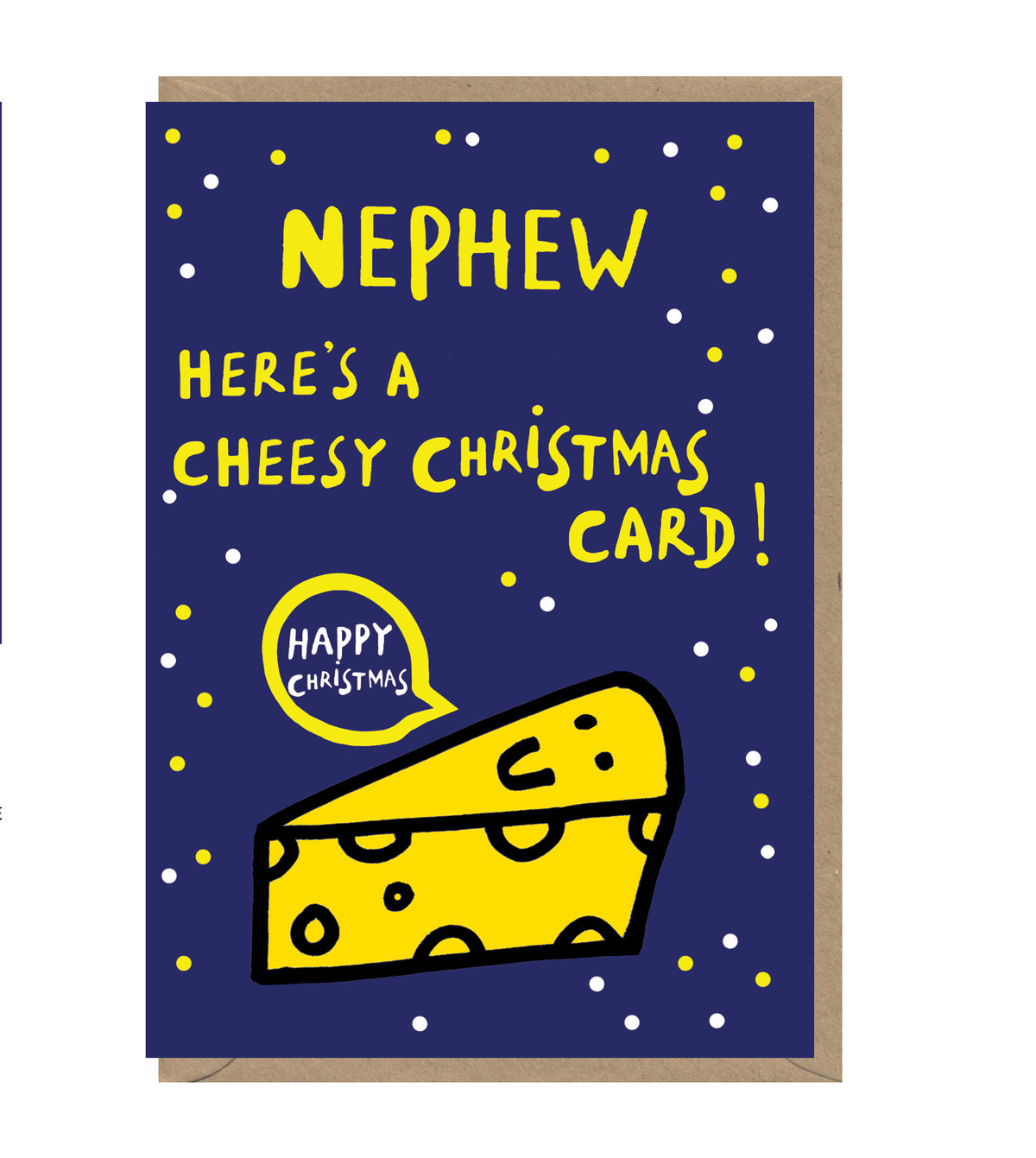 A Christmas greeting card with a kraft envelope, featuring a dark blue background with white and yellow stars, yellow text reading 'NEPHEW HERE'S A CHEESY CHRISTMAS CARD!', a speech bubble that says 'HAPPY CHRISTMAS', and a cartoon slice of cheese at the bottom.