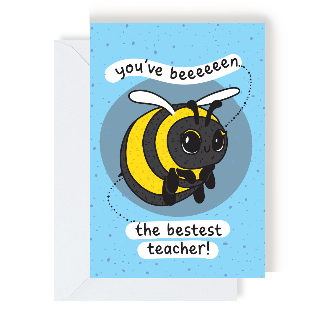 You've Beeeeeen The Bestest Teacher Card by penny black
