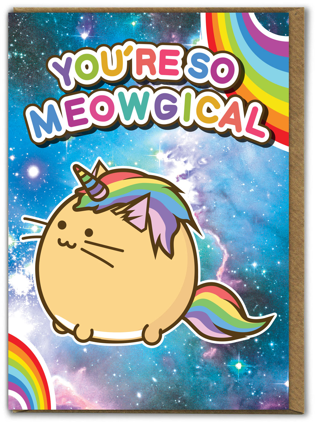 A greetings card with a colourful space background with two rainbows in two corners. There is an illustration of a round, beige cat dressed as a rainbow unicorn. The words on the card say &#39;you&#39;re so meowgical&#39;.