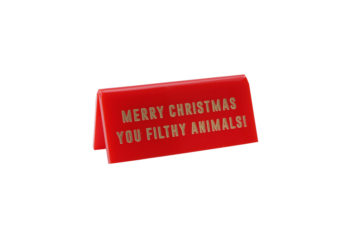 Filthy Animal Festive Desk Sign by penny black