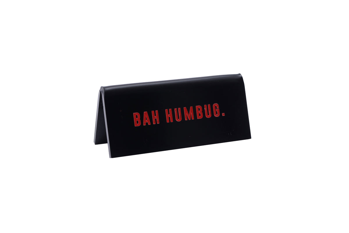 Bah Humbug Festive Desk Sign by penny black