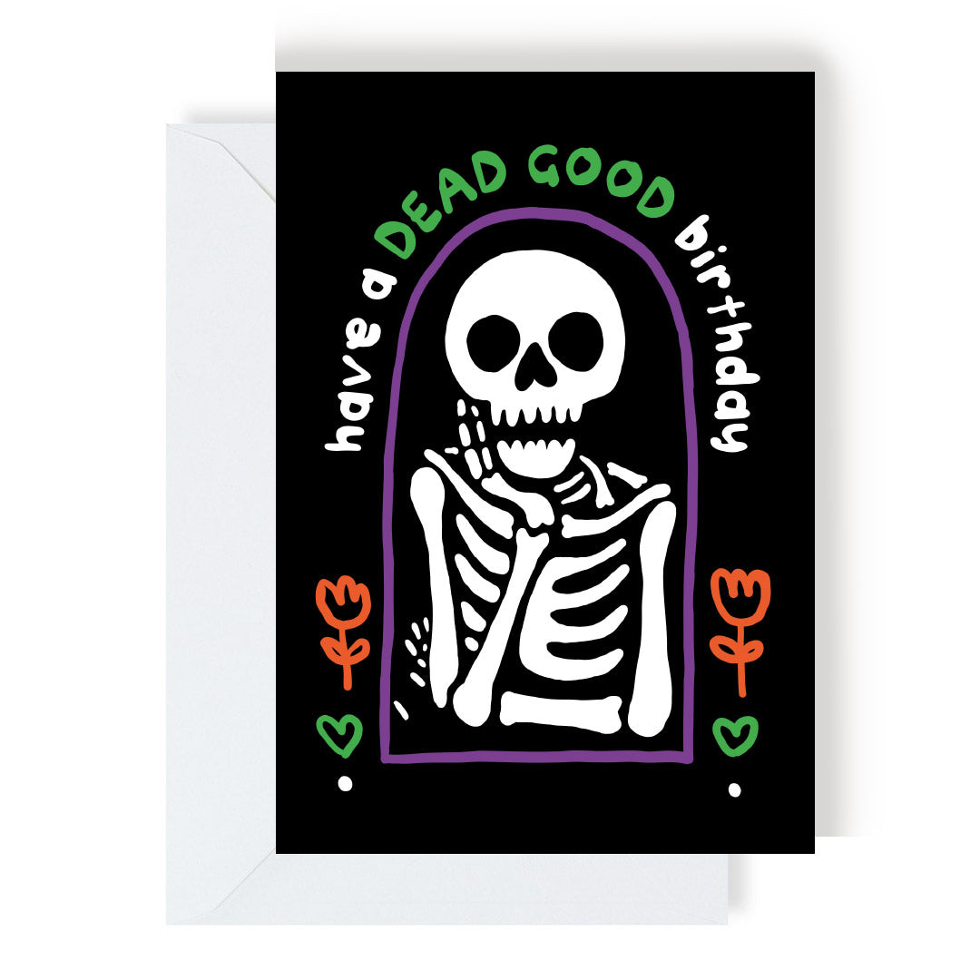 Dead Good Birthday Card by penny black