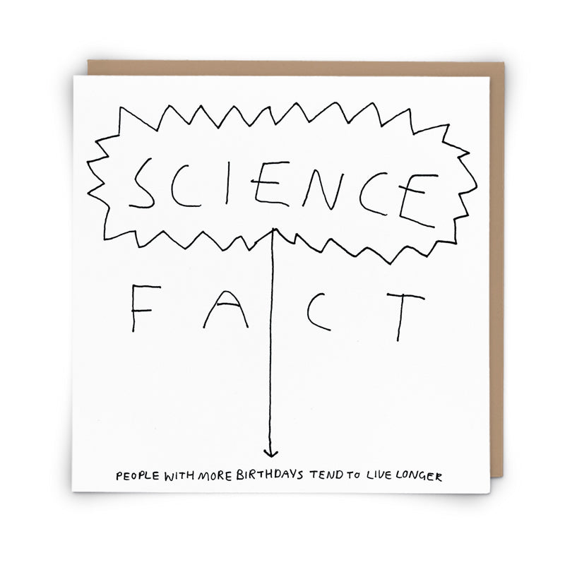 Science Fact Live Longer Funny Birthday Card by penny black