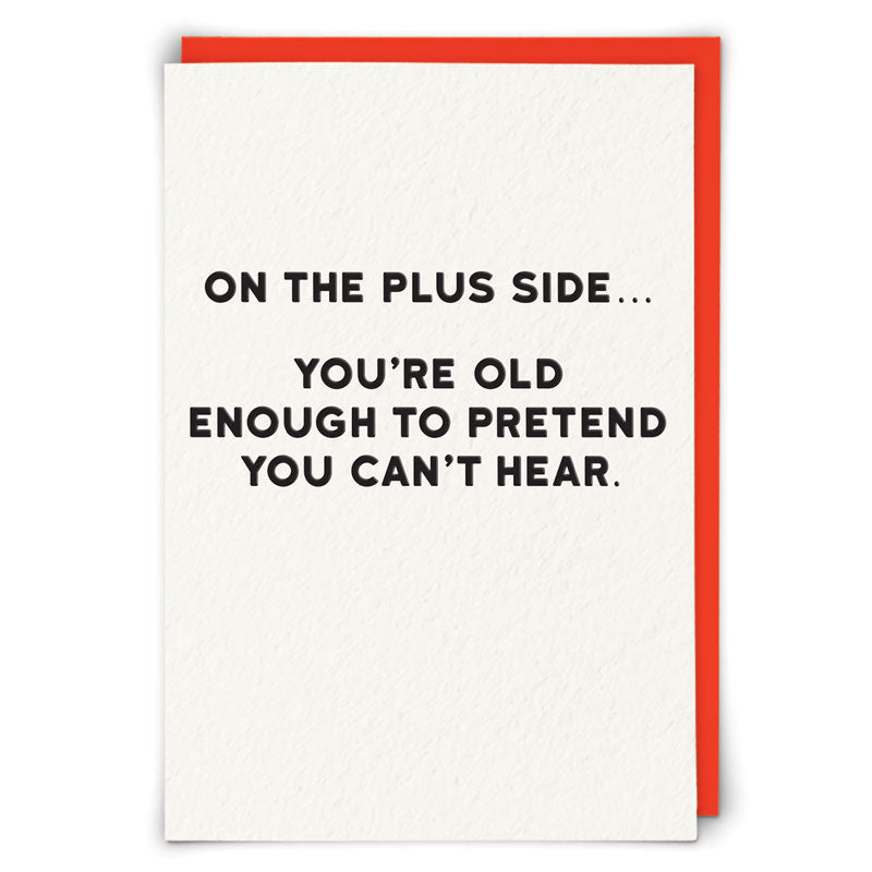 Old Enough To Pretend You Can't Hear Funny Birthday Card from Penny Black
