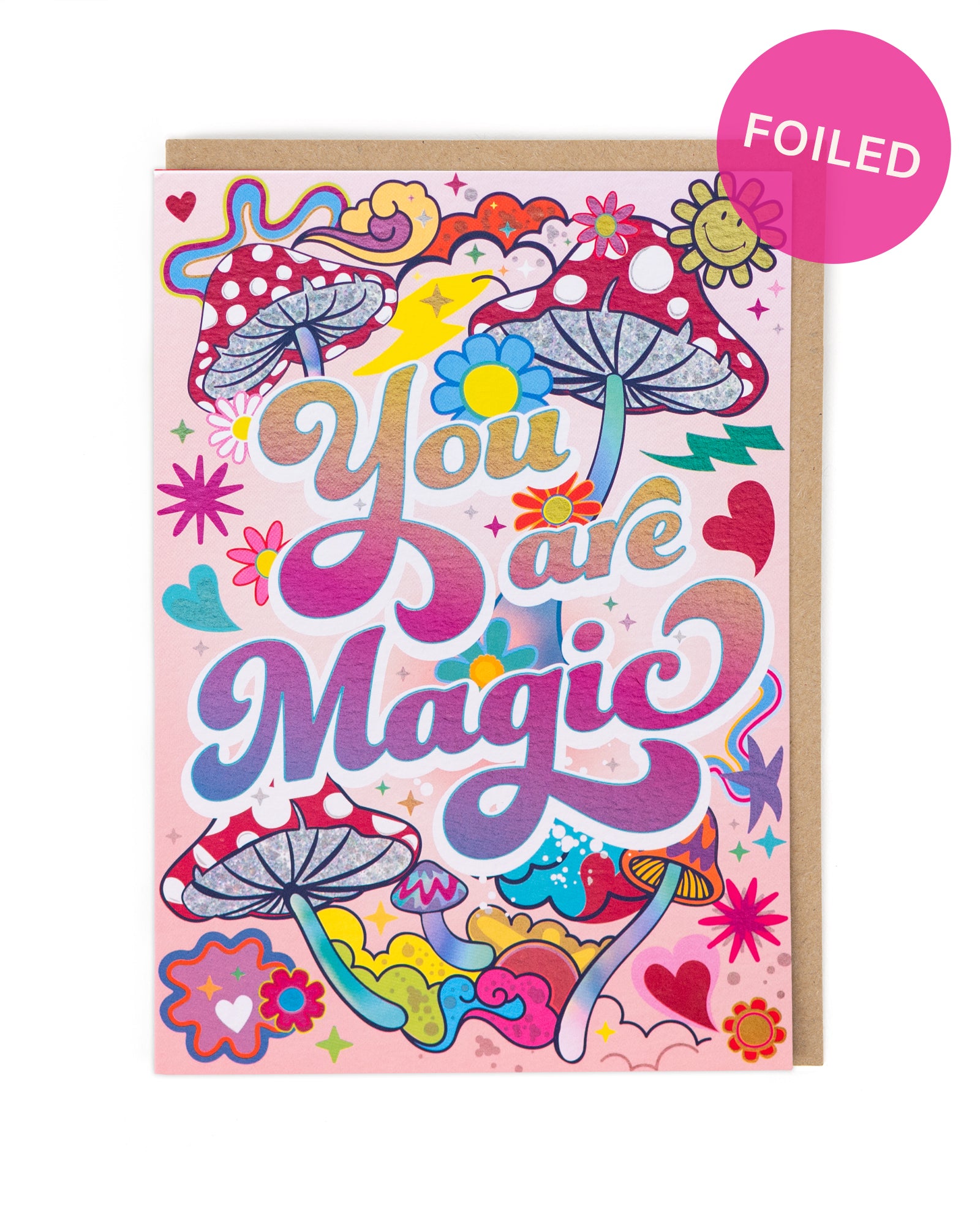 You are Magic Foil Friendship Card by penny black