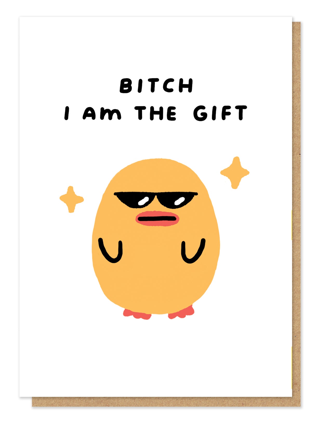 Bitch I Am The Gift Funny Card By Penny Black