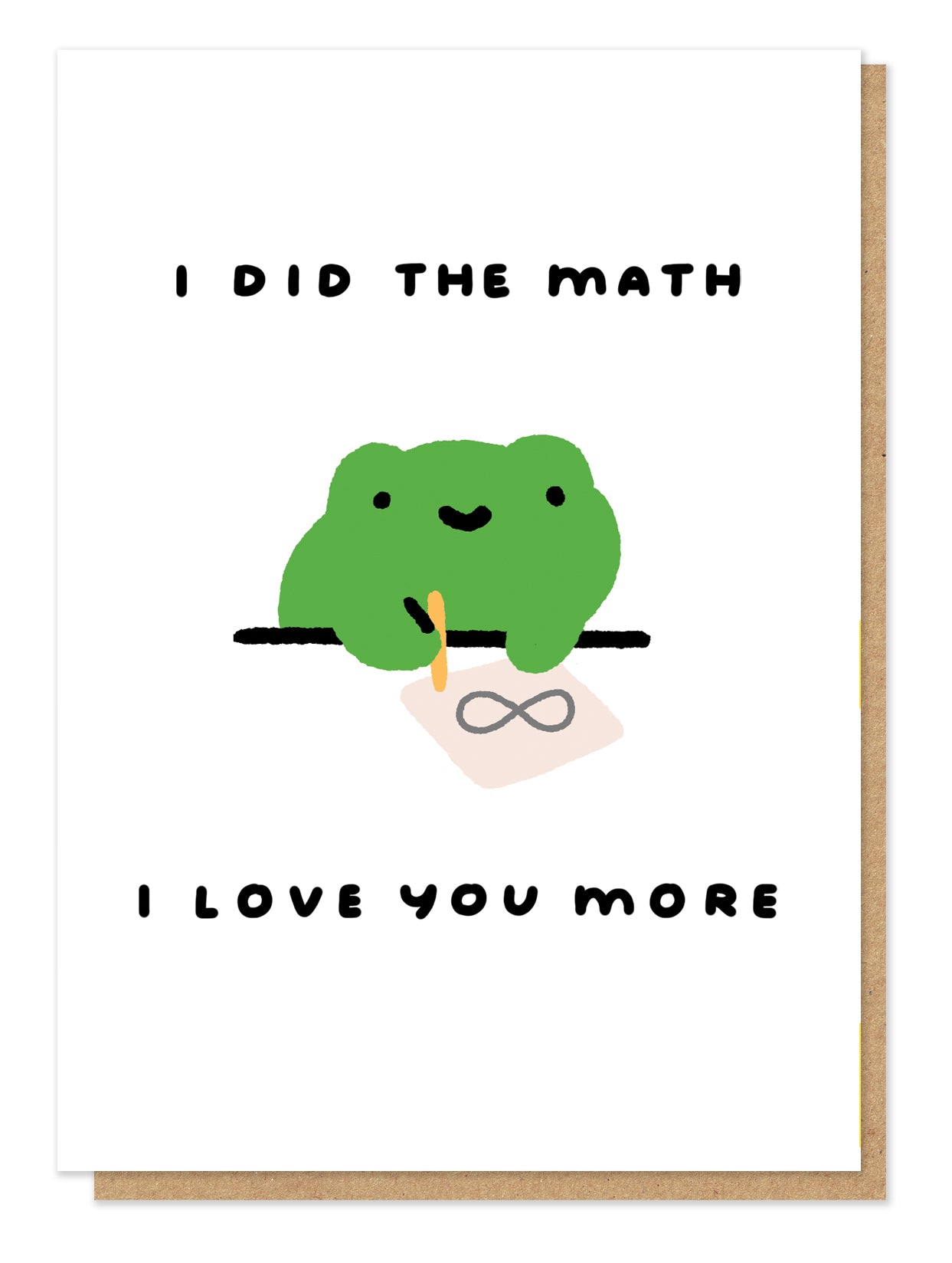 Did The Math I Did The Math I Love You More Frog Card - Penny Black