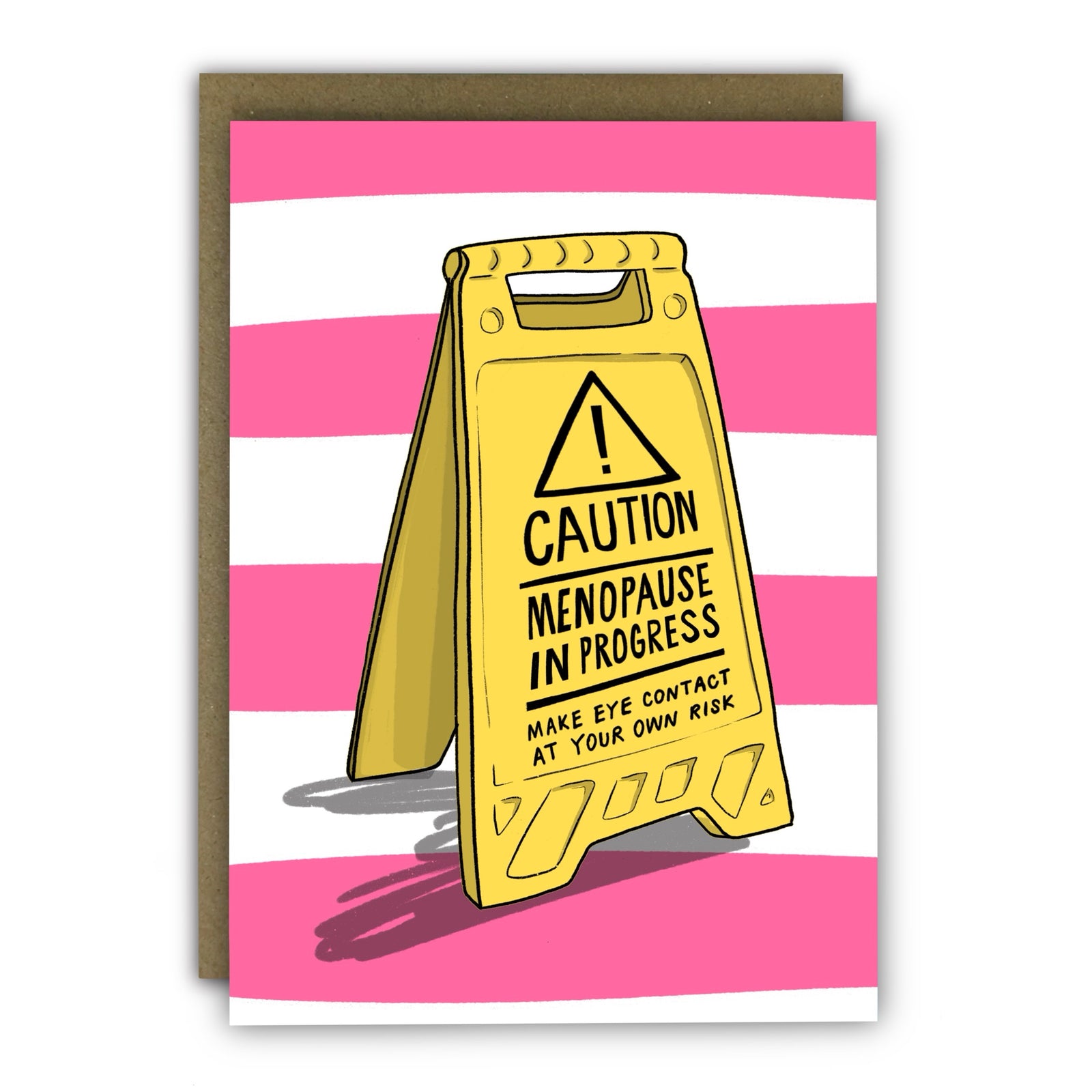 Caution Menopause In Progress Funny Card By Penny Black