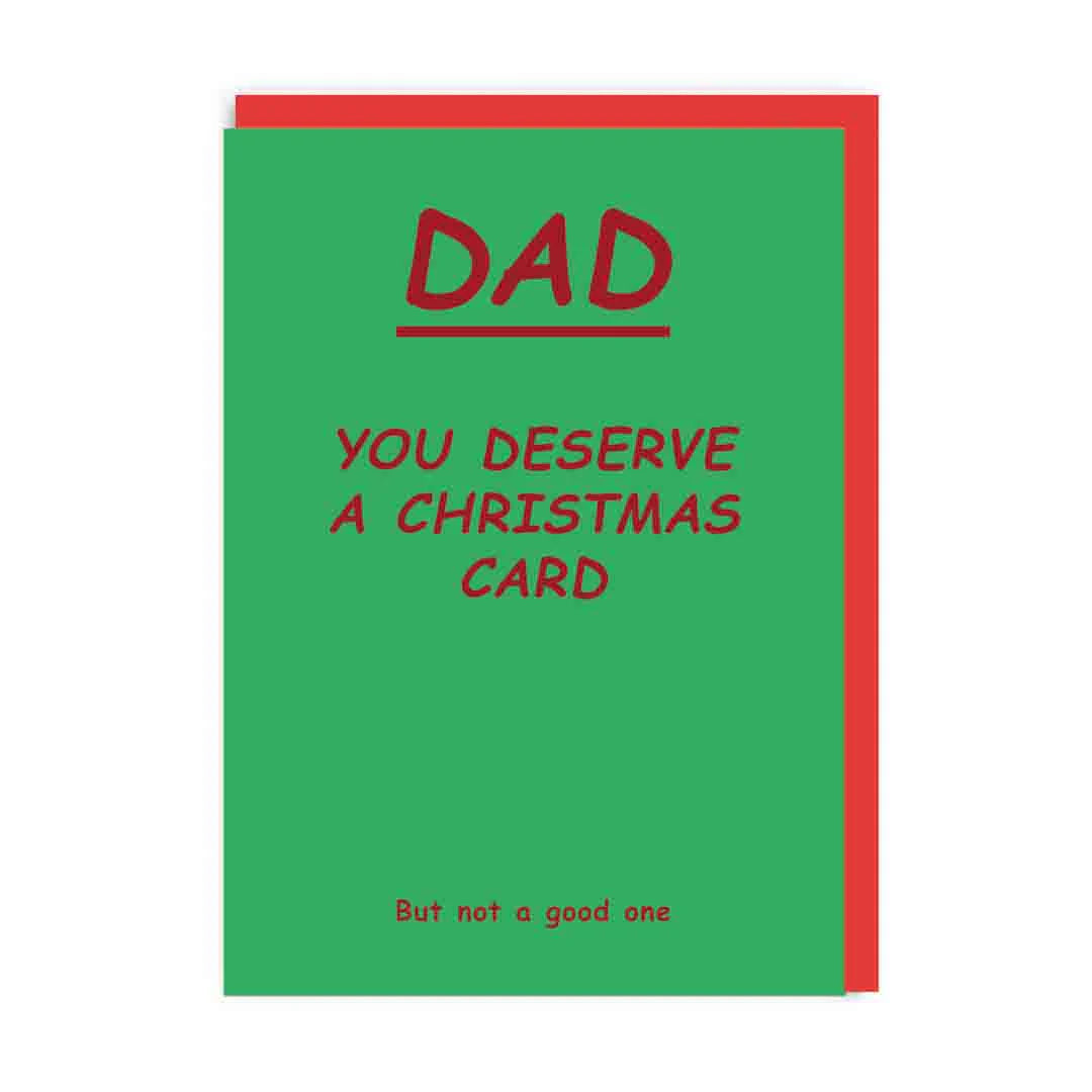 Dad You Deserve a Funny Christmas Card by Penny Black