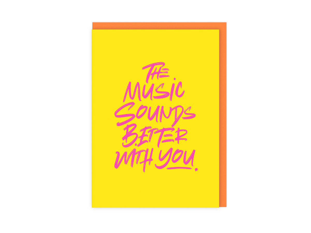 The Music Sounds Better With You Card By Penny Black