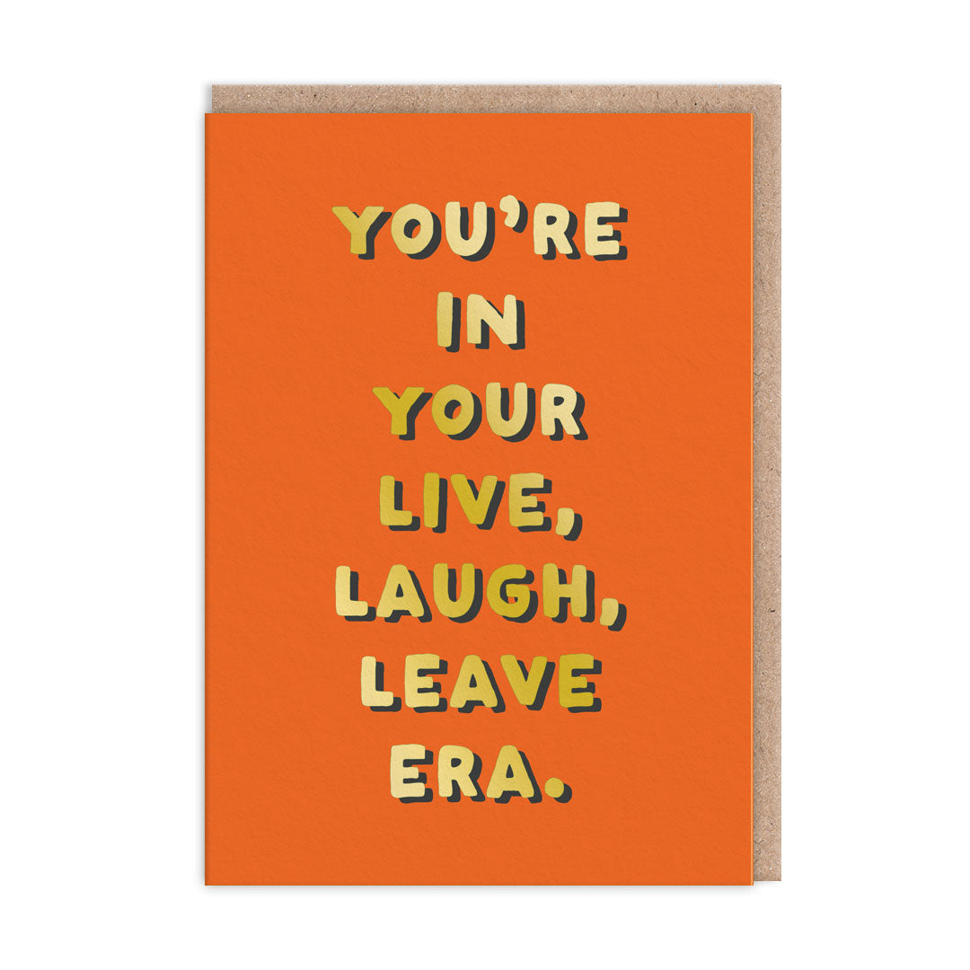 Live Laugh Leave Era Funny Card By Penny Black