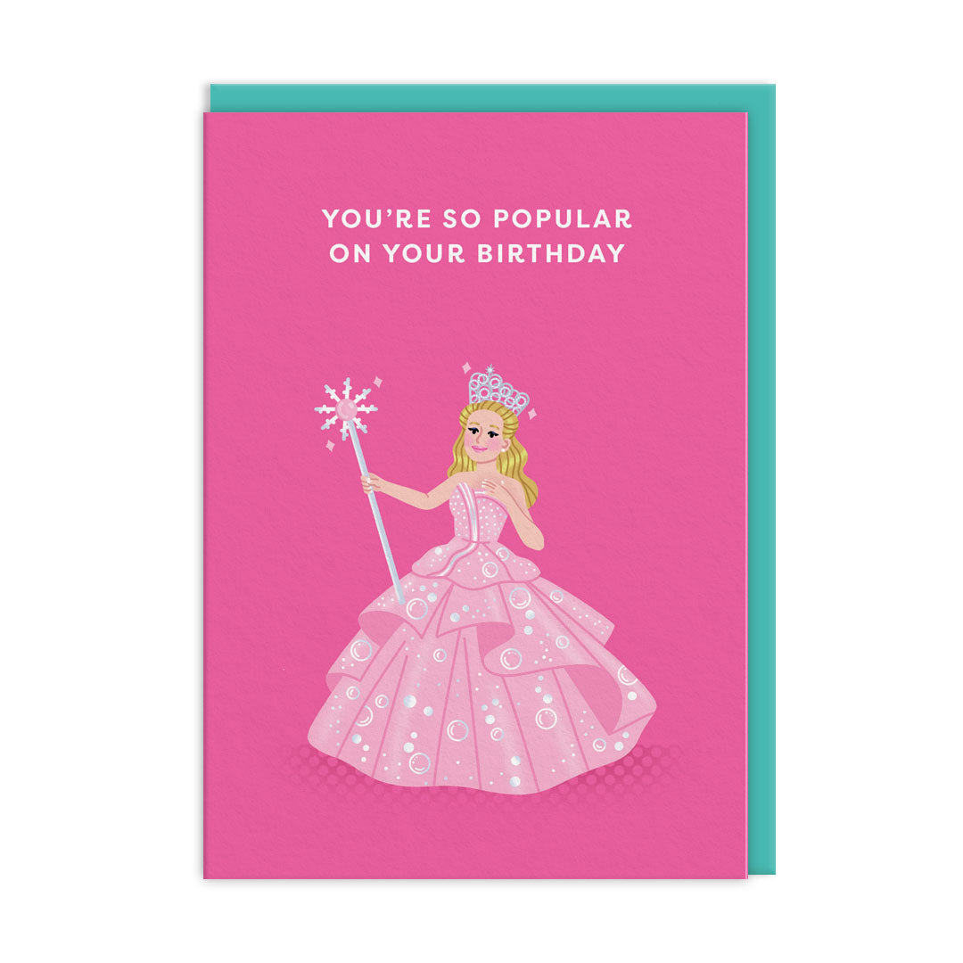 You're So Popular Glinda Witch Wicked Birthday Card By Penny Black