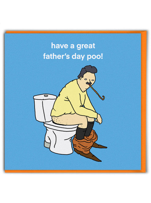 Have a Great Father's Day Poo Funny Card by penny black