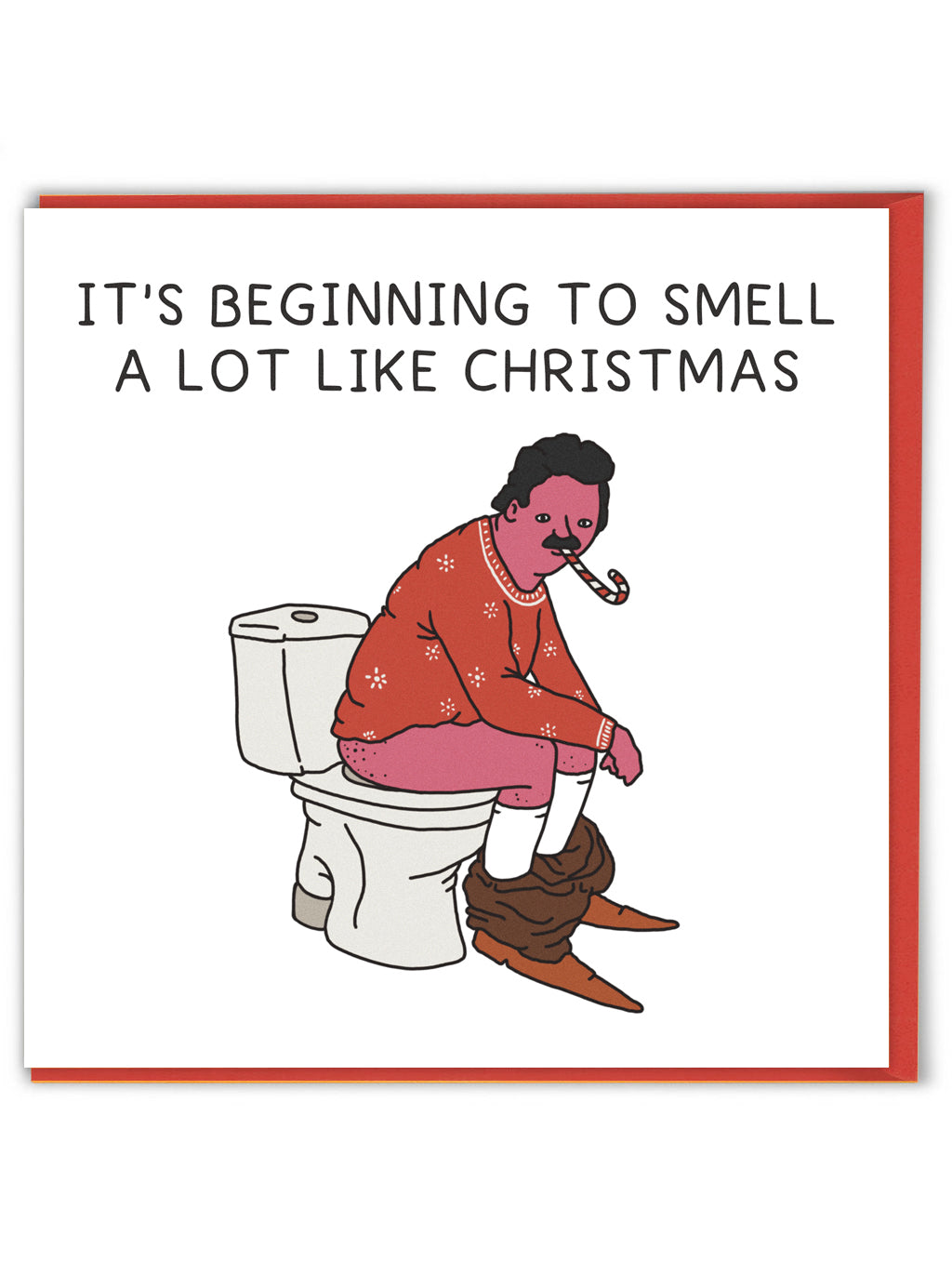 Beginning to Smell a Lot Like Funny Christmas Card by penny black