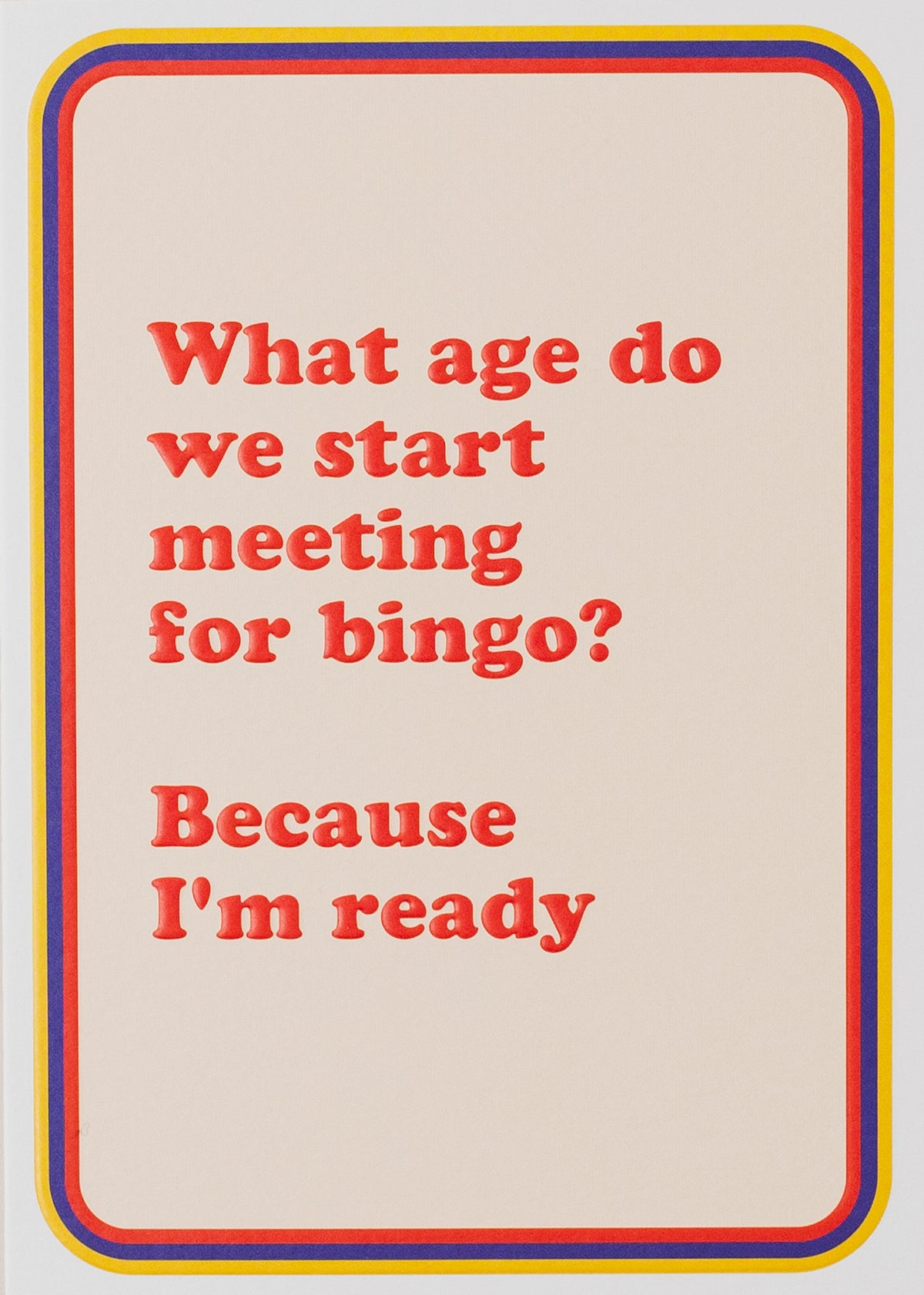 Ready For Bingo Funny Birthday Card By Penny Black