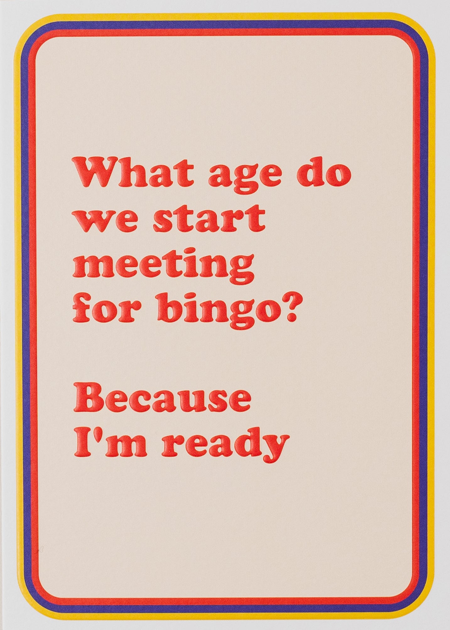 Ready For Bingo Funny Birthday Card By Penny Black