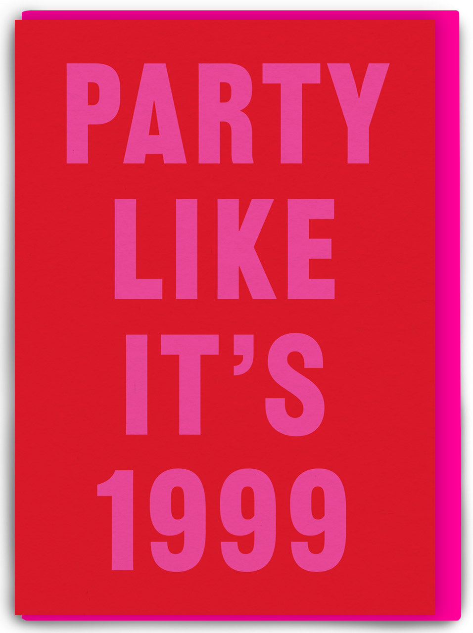 Party Like It's 1999 Typographic Card By Penny Black