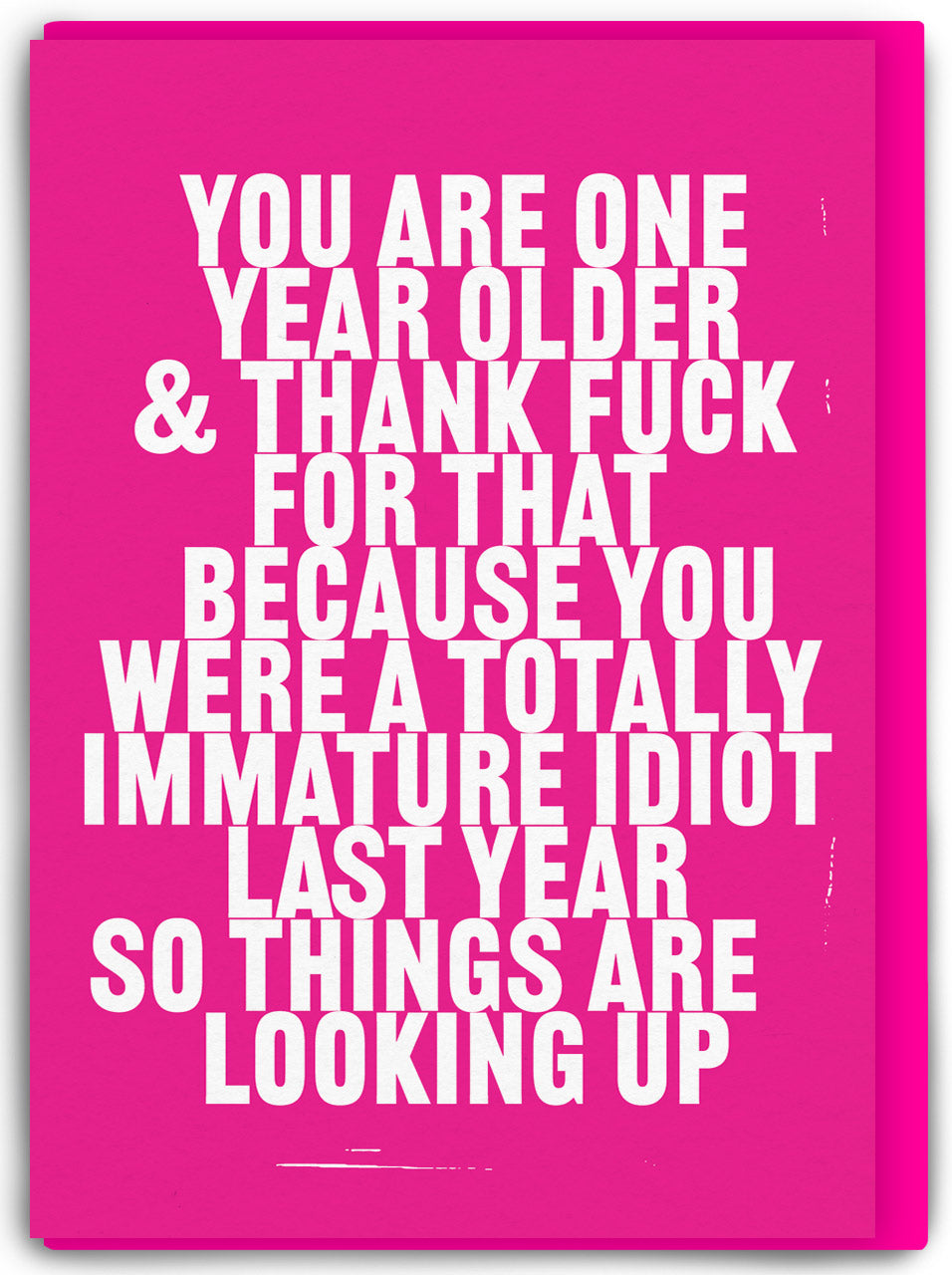 One Year Older Thank Fuck Funny Birthday Card By Penny Black