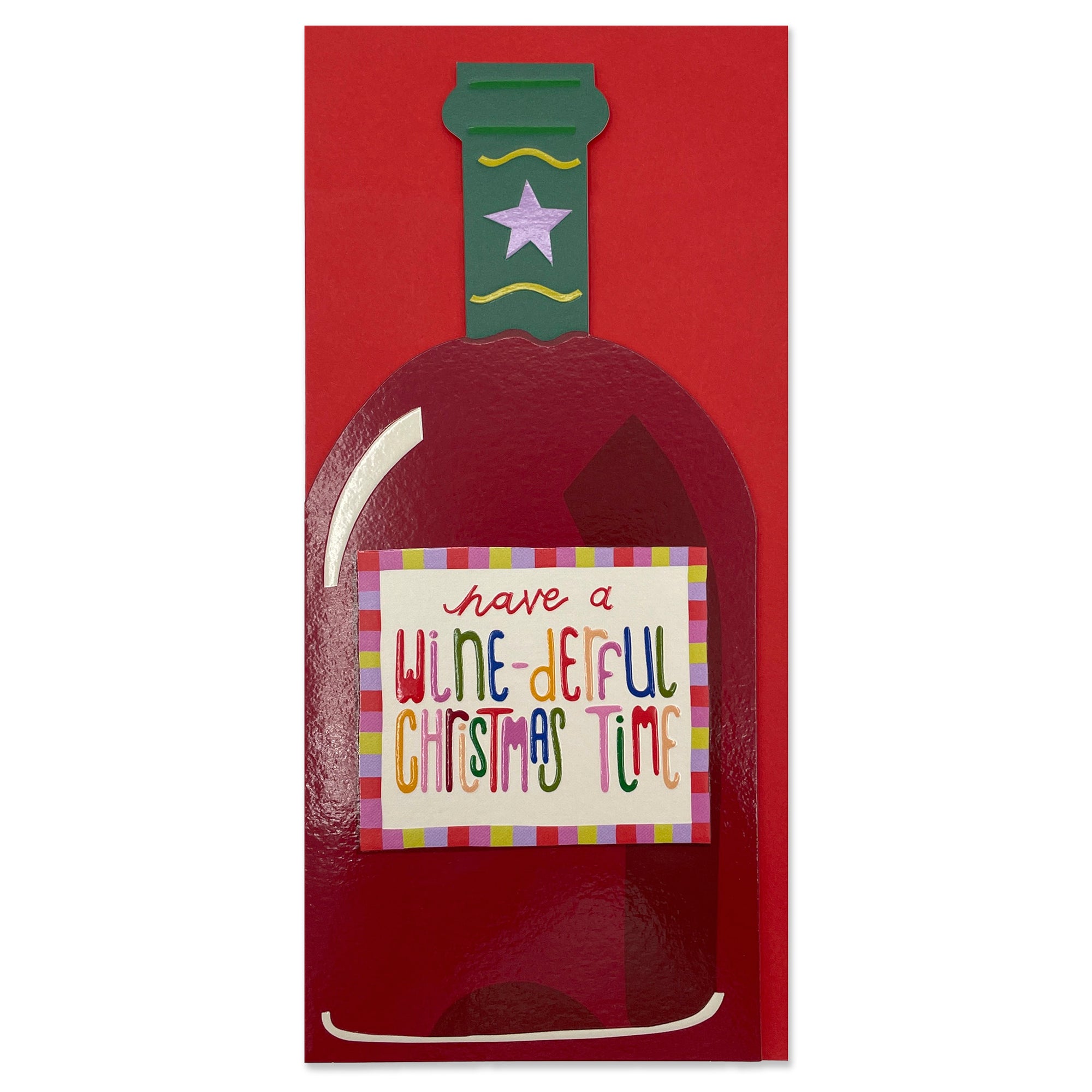 A christmas card in the shape of a red wine bottle featuring a label with the words ' have a wine-derful christmas time'.