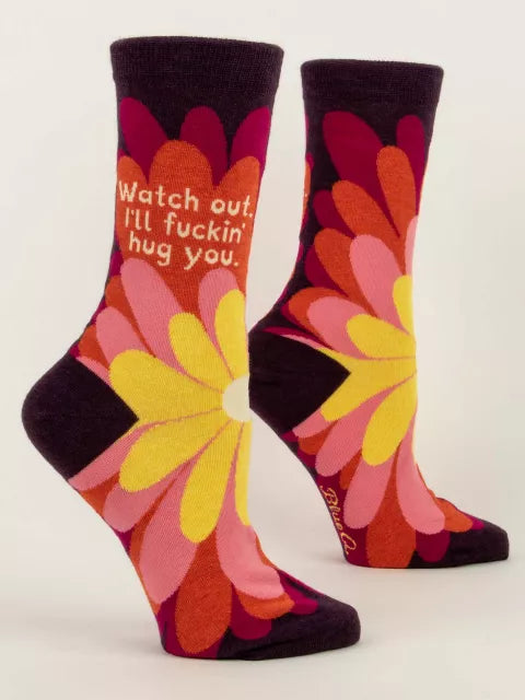 Watch Out I'll Fuckin Hug You Socks by penny black