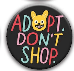 Best in Show Dog Gemma Correll Pin Badge - adopt don&#39;t shop