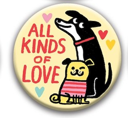 Best in Show Dog Gemma Correll Pin Badge - all kinds of love