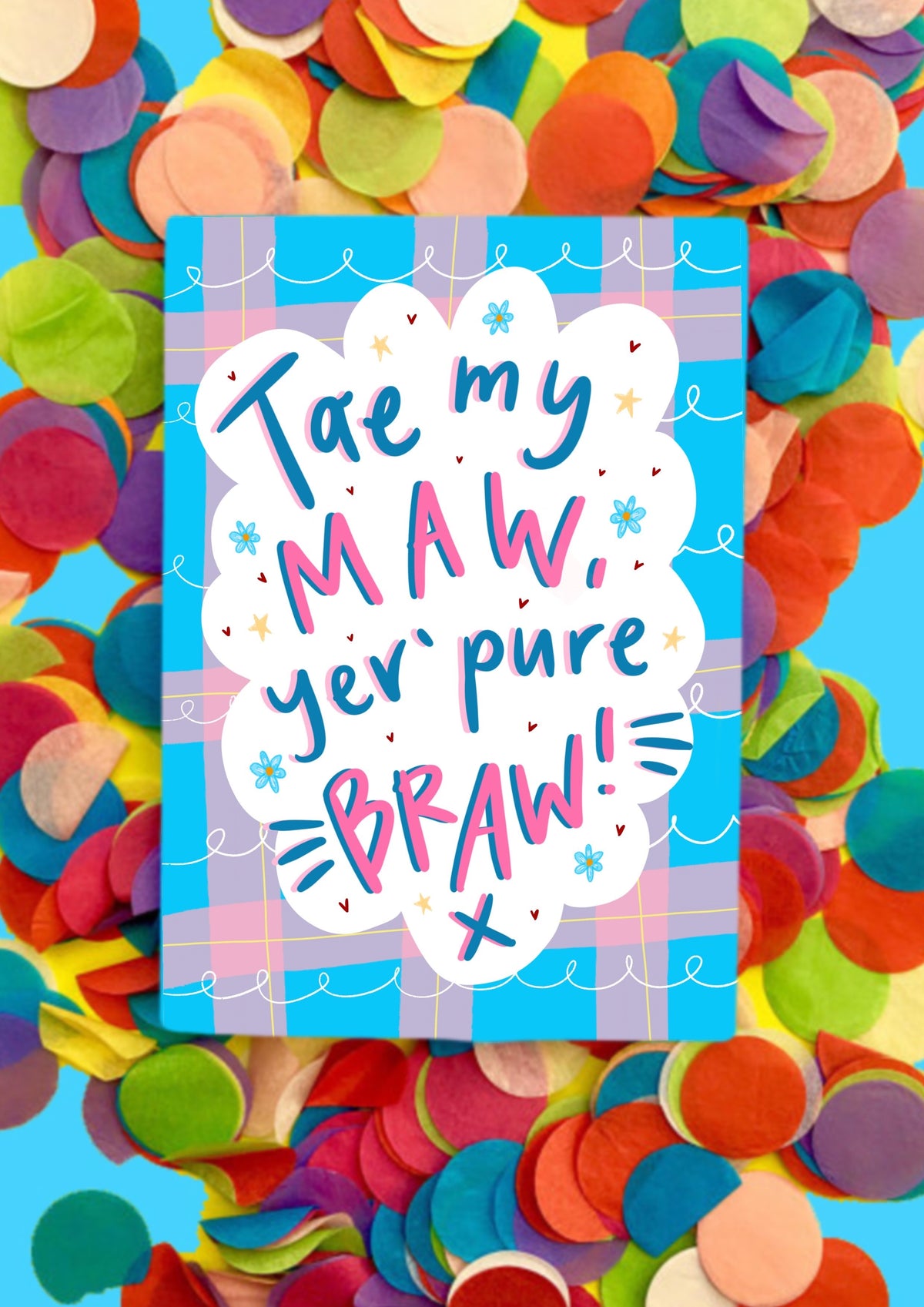 Yer Pure Braw Scots Mother&#39;s Day Card by penny black