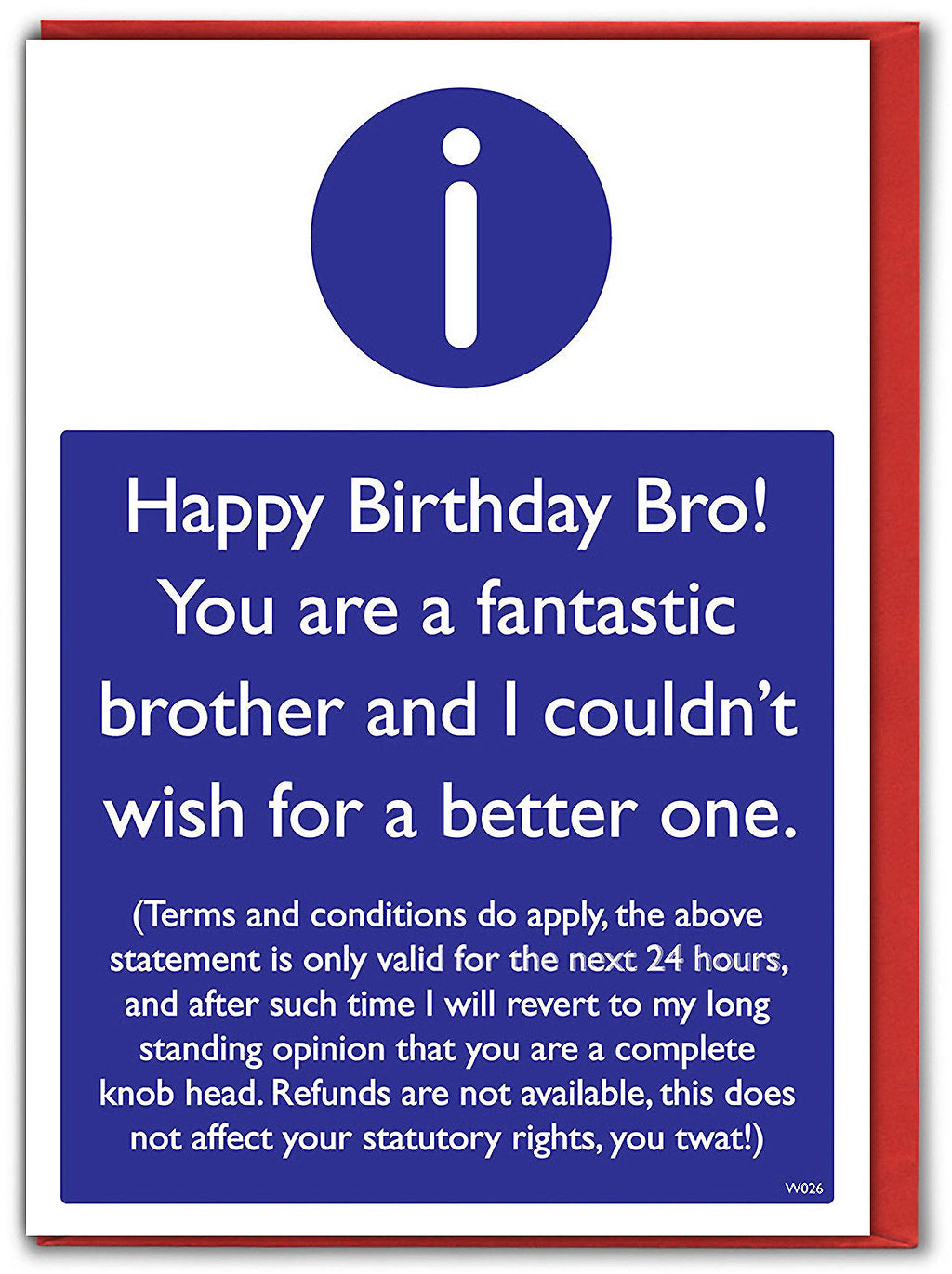 Happy Birthday Bro Terms And Conditions Apply Funny Card from Penny Black