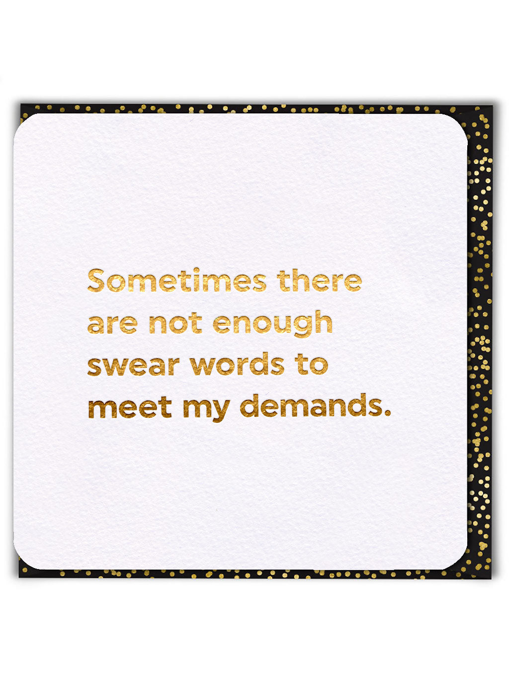 Not Enough Swear Words Quotish Funny Card from Penny Black