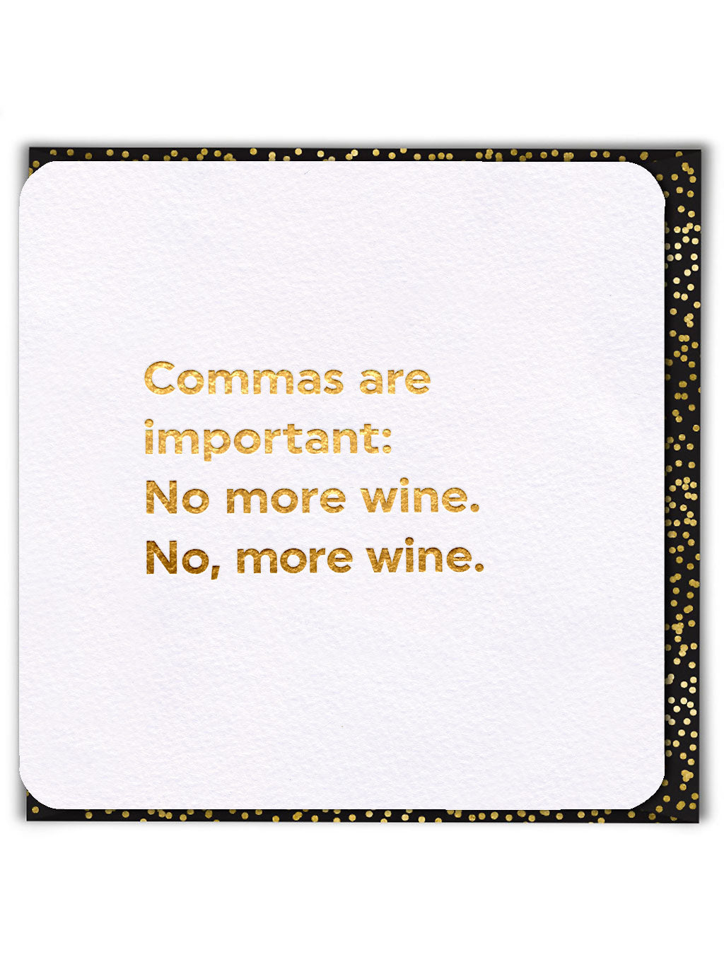 Commas are Important Quotish Funny Card from Penny Black