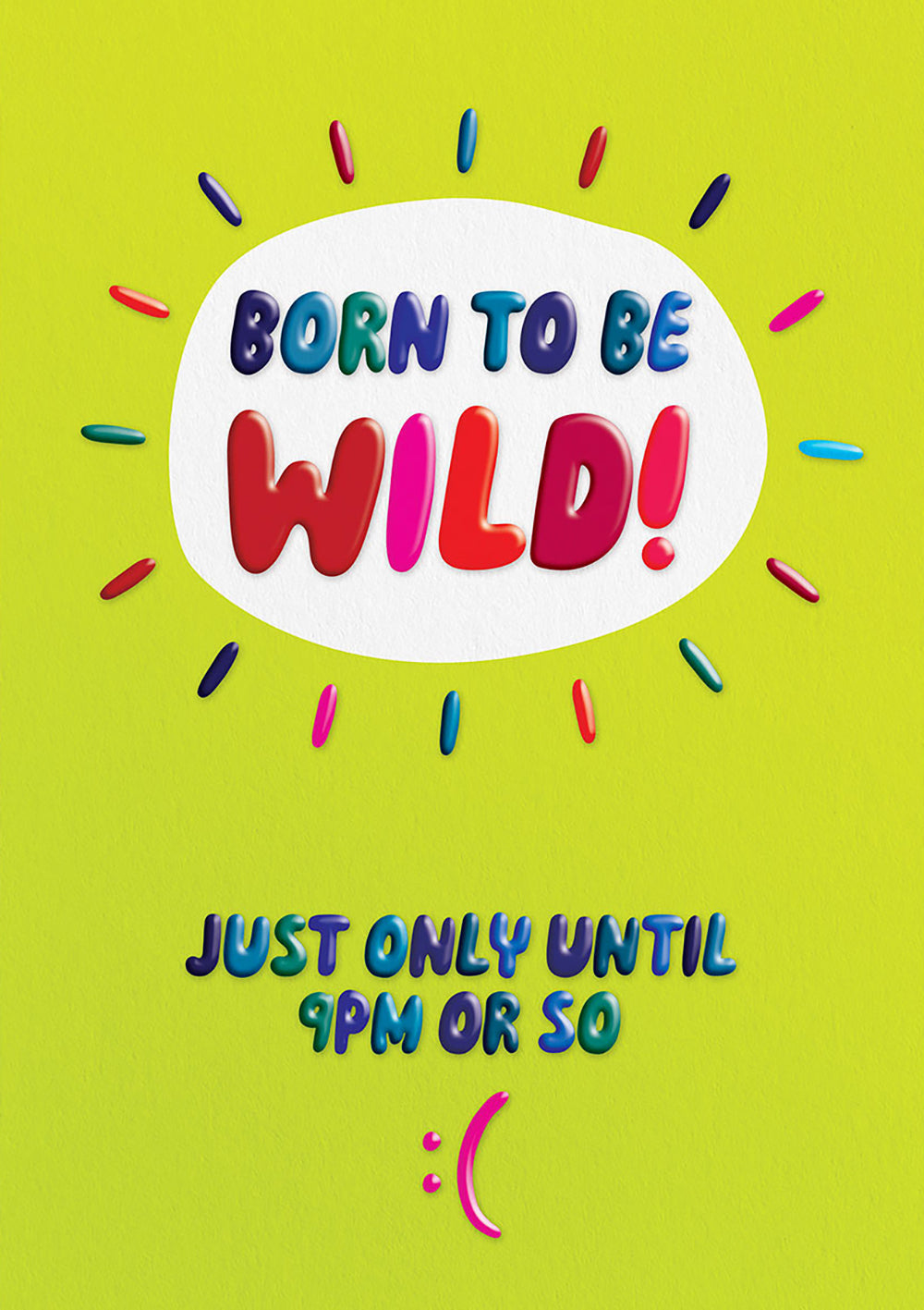 Born To Be Wild Til 9pm Funny Birthday Card at Penny Black