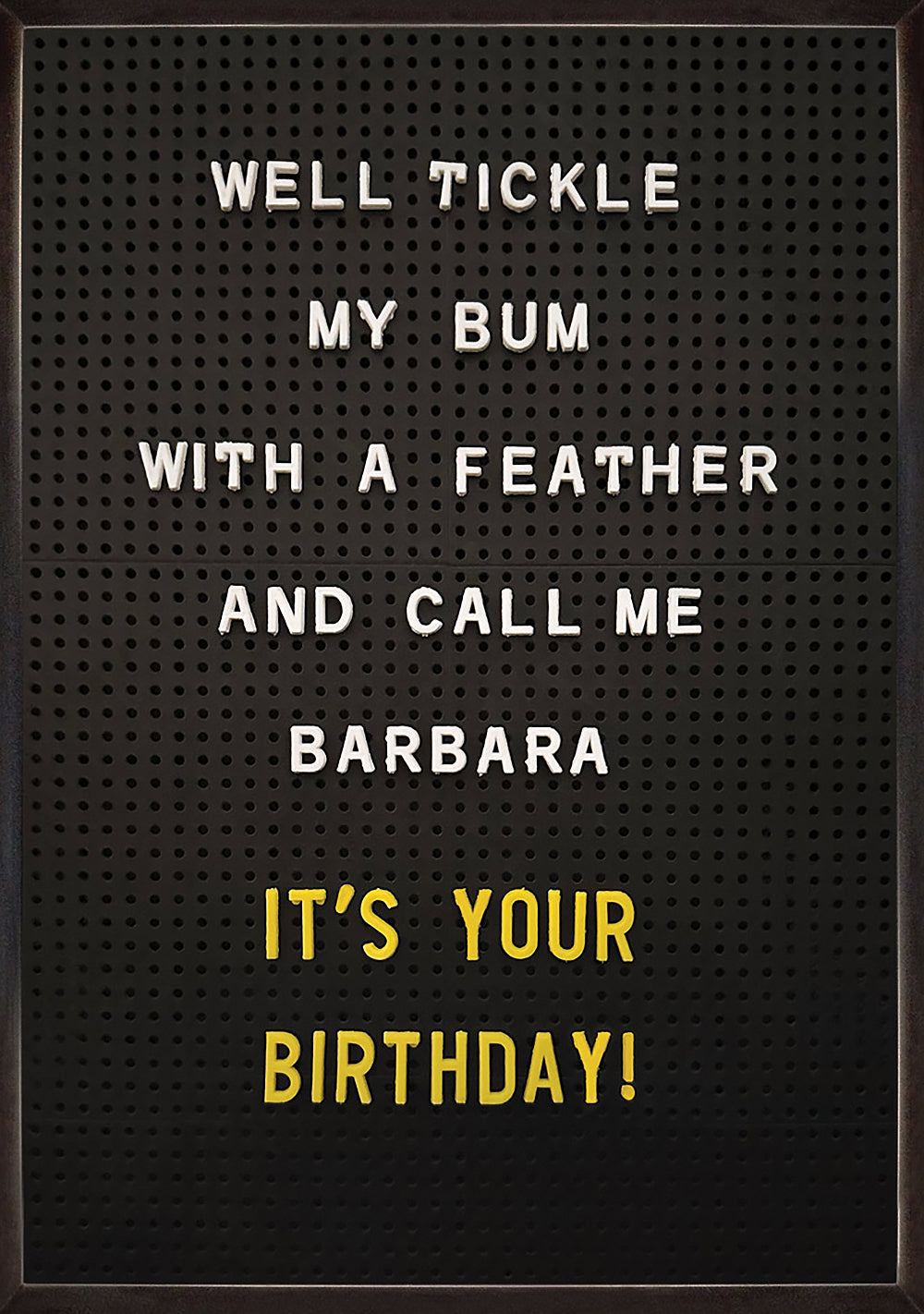 Tickle My Bum And Call Me Barbara Funny Birthday Card at Penny Black