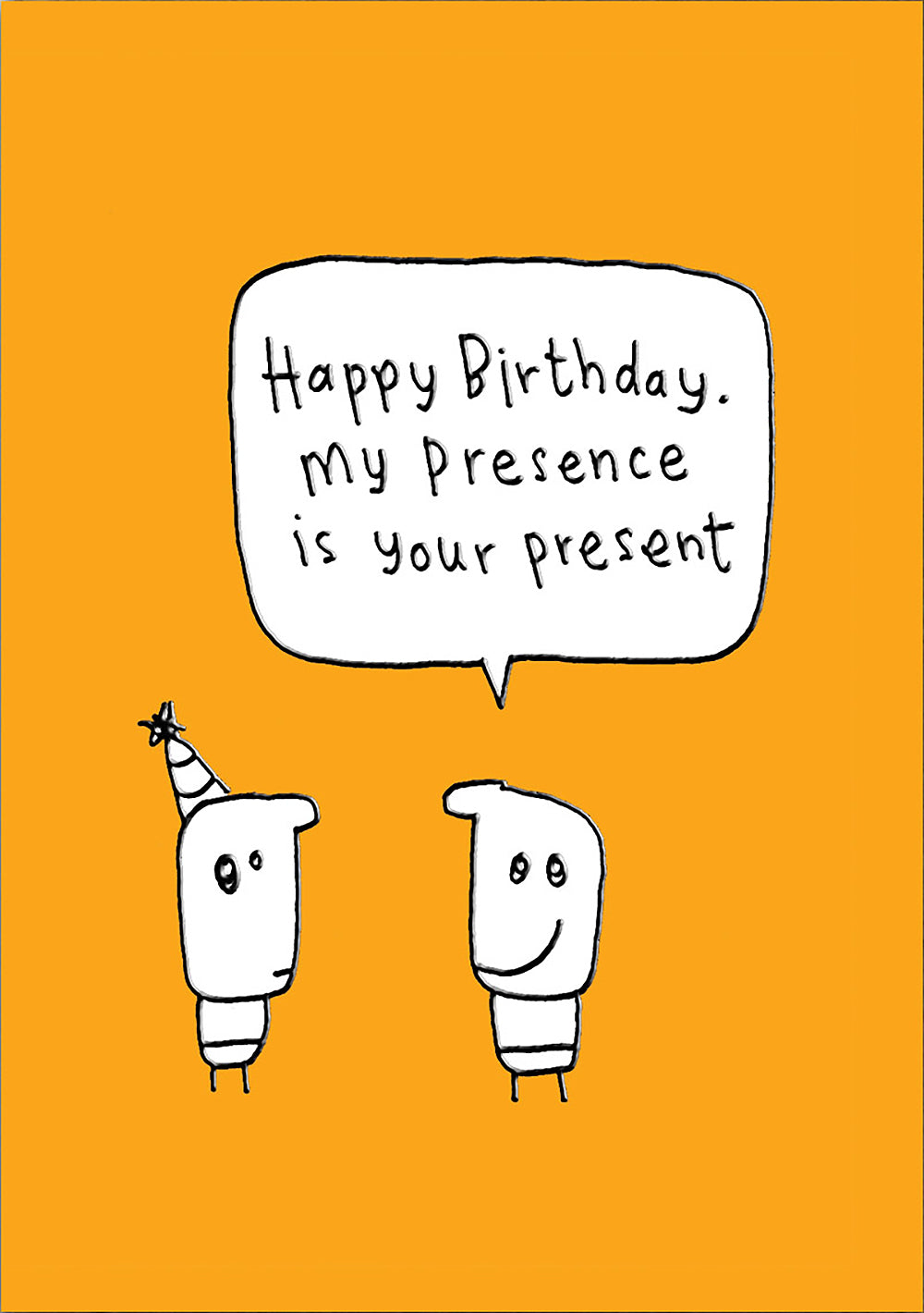 My Presence Is Your Present Funny Birthday Card at Penny Black