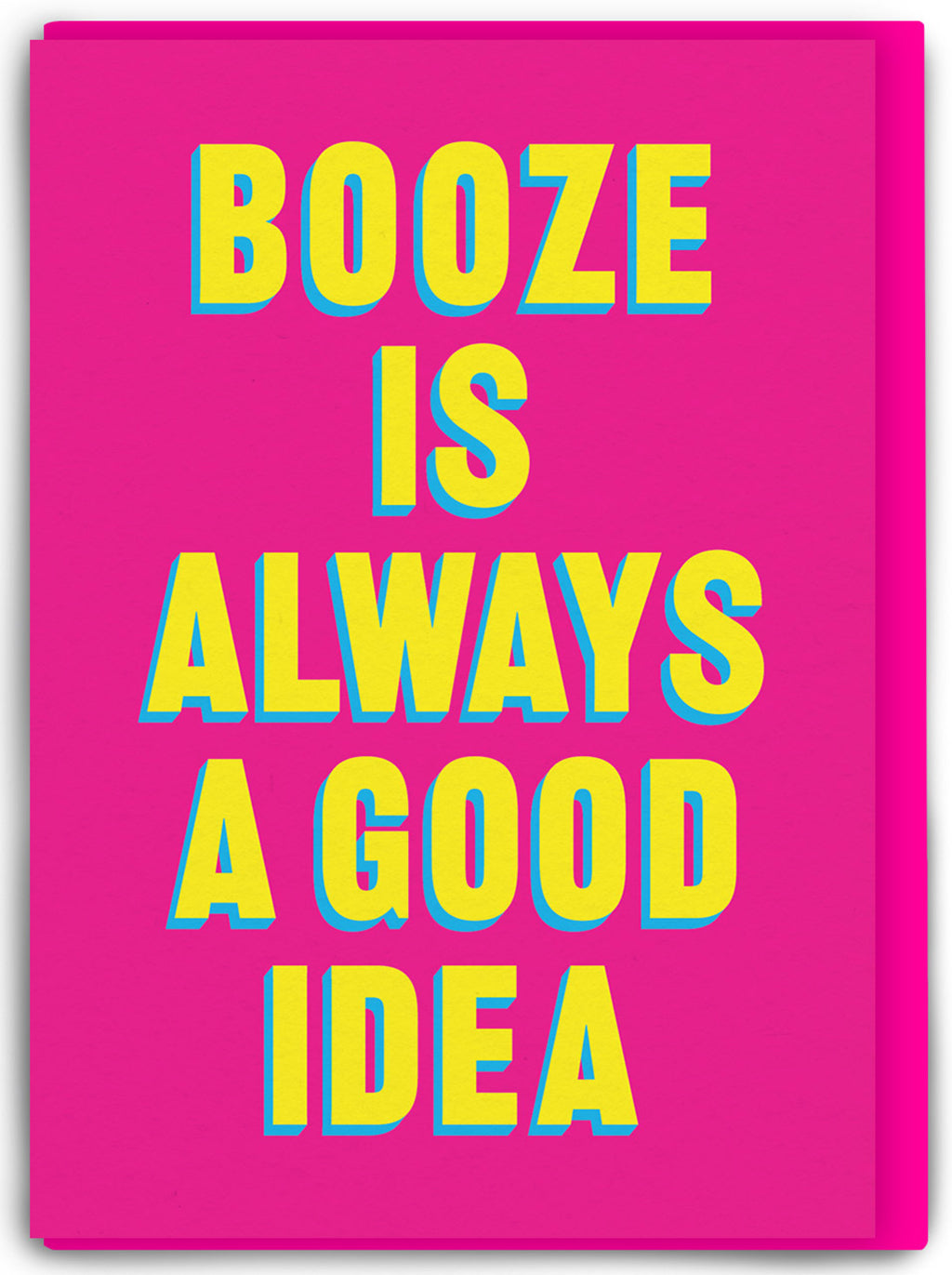 Booze Is Always A Good Idea Typographic Card by penny black
