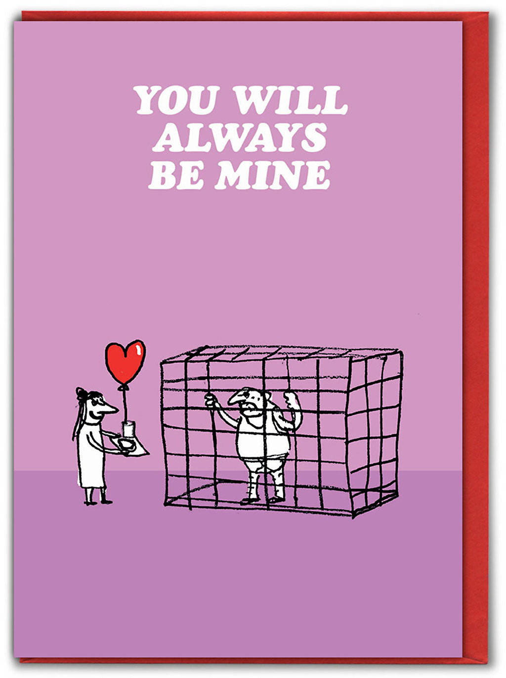 You Will Always Be Mine Funny Valentine's Day Card By Penny Black