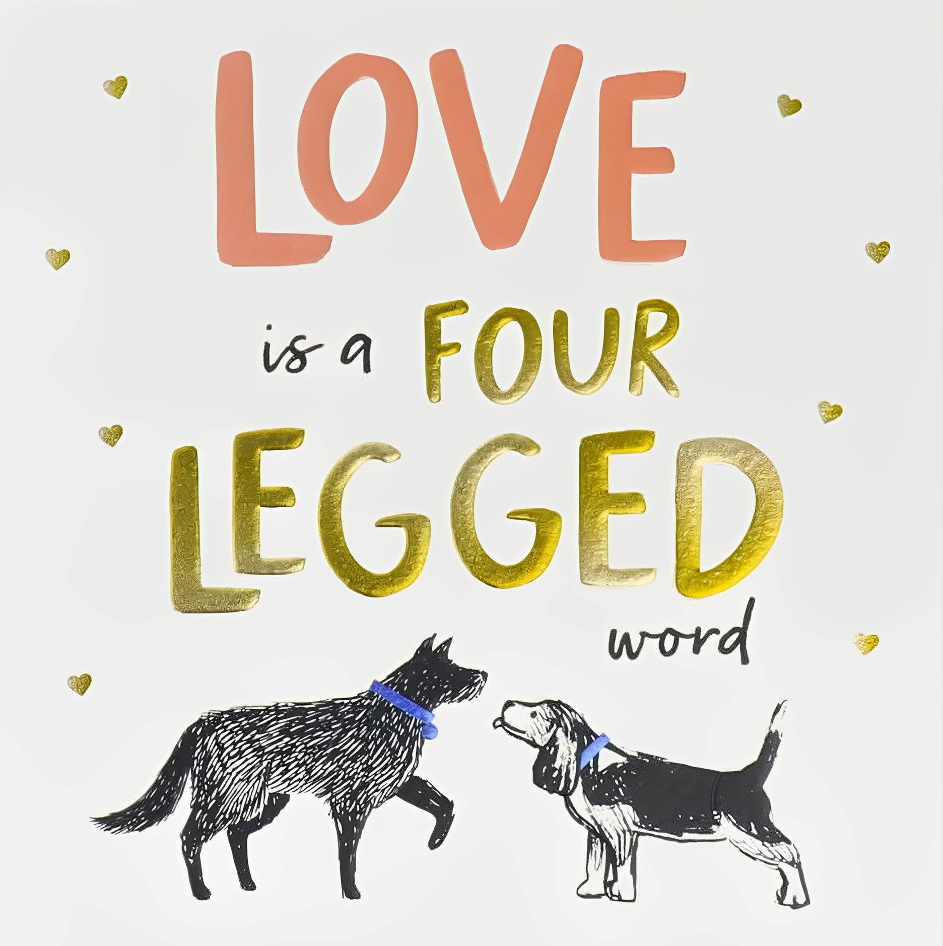 Love Is A Four-Legged Word Battersea Dogs Charity Card from Penny Black