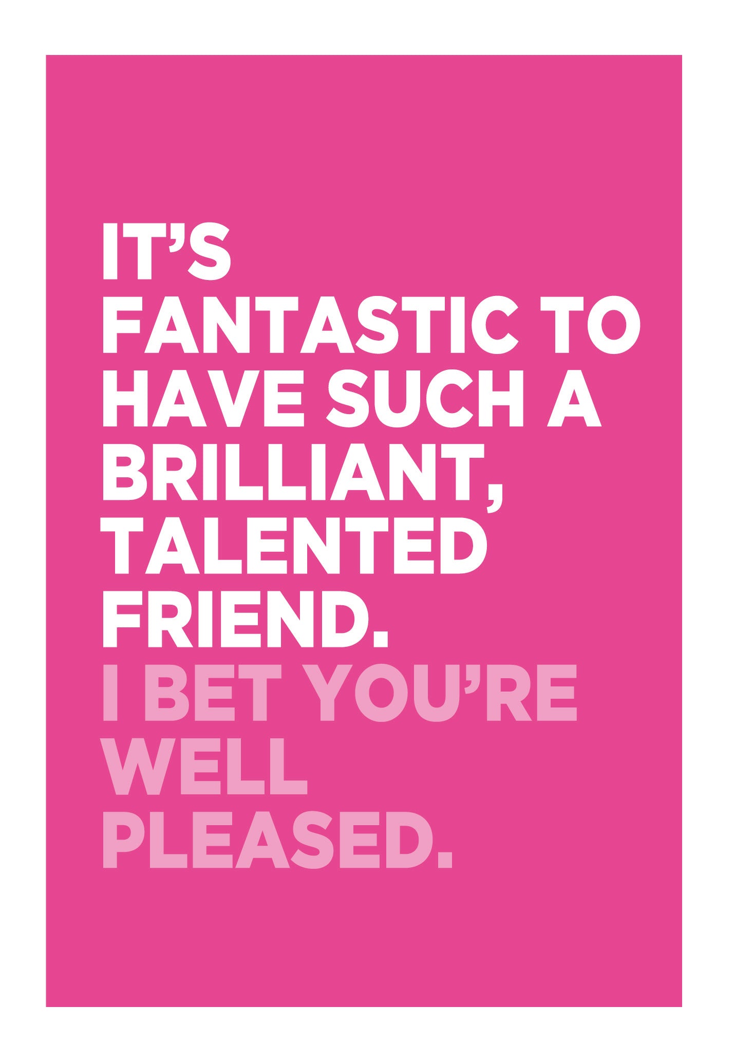 Fantastic Talented Friend Funny Card from Penny Black