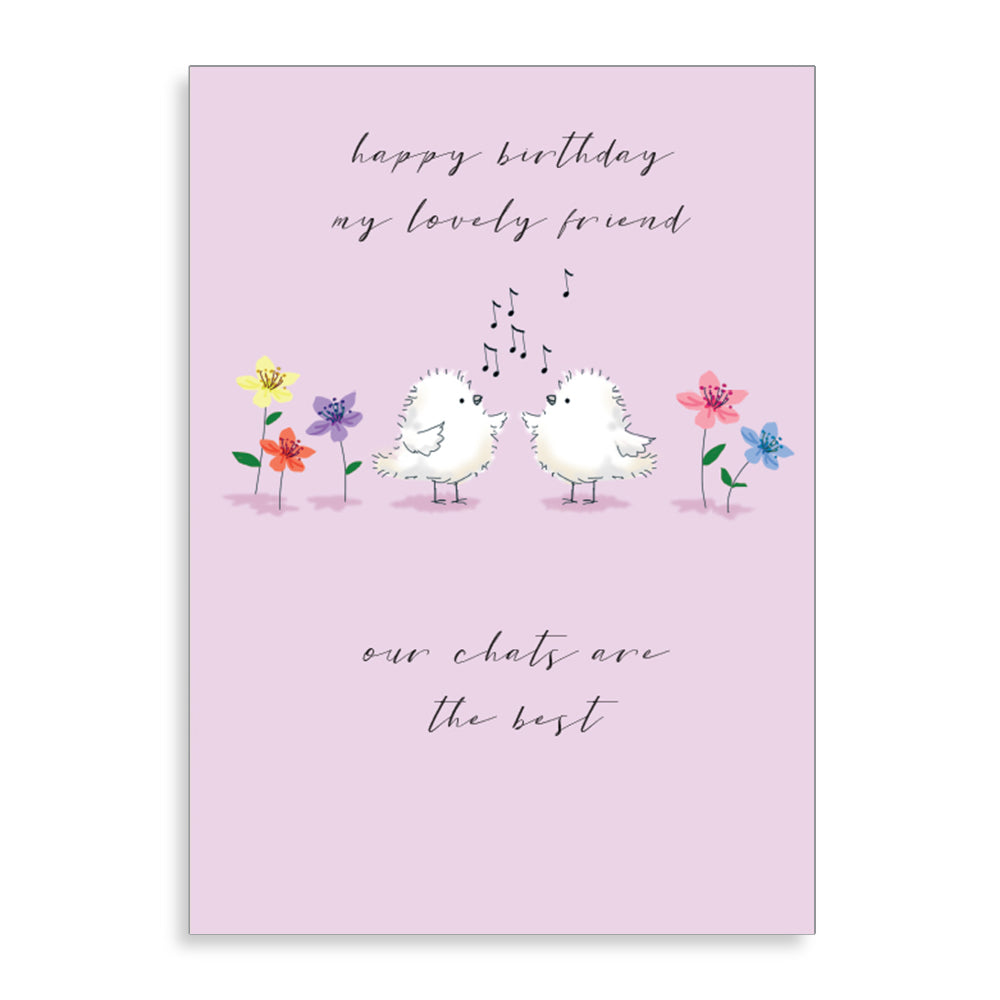 Lovely Friend Our Chats Are The Best Birthday Card from Penny Black