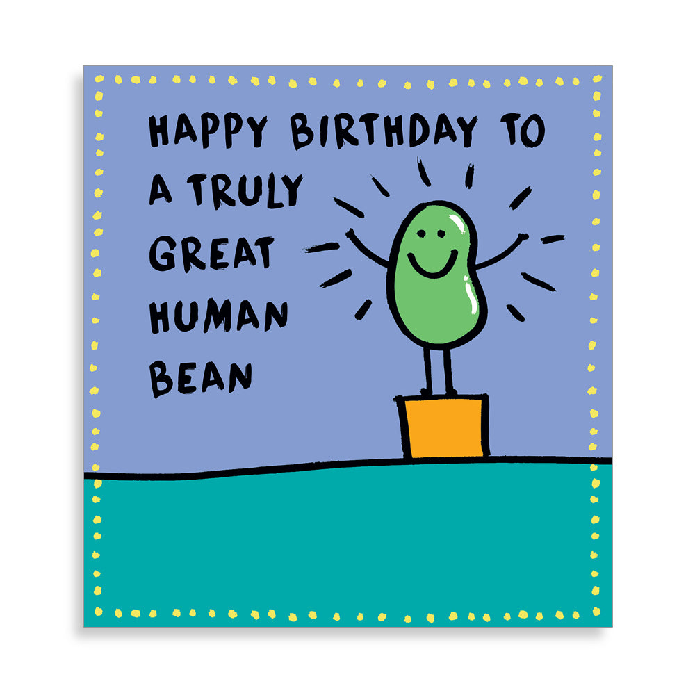 Happy Birthday To A Truly Great Human Bean Card from Penny Black