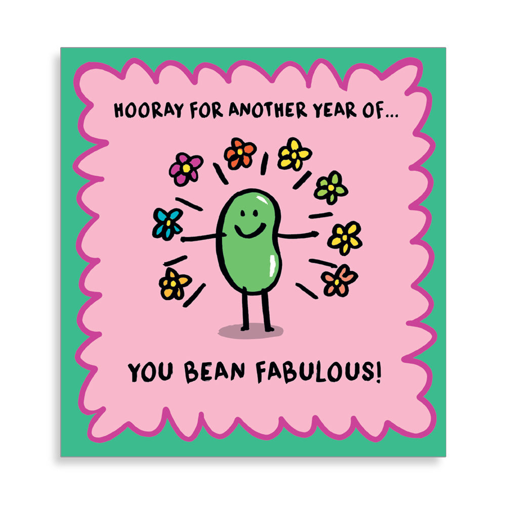 Another Year Of You Bean Fabulous Birthday Card from Penny Black
