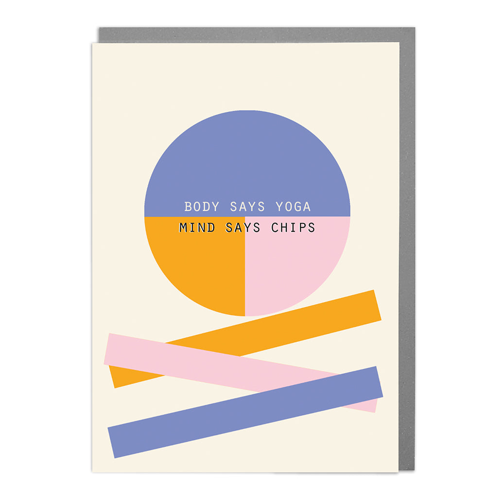 Body Says Yoga Mind Says Chips Funny Card from Penny Black