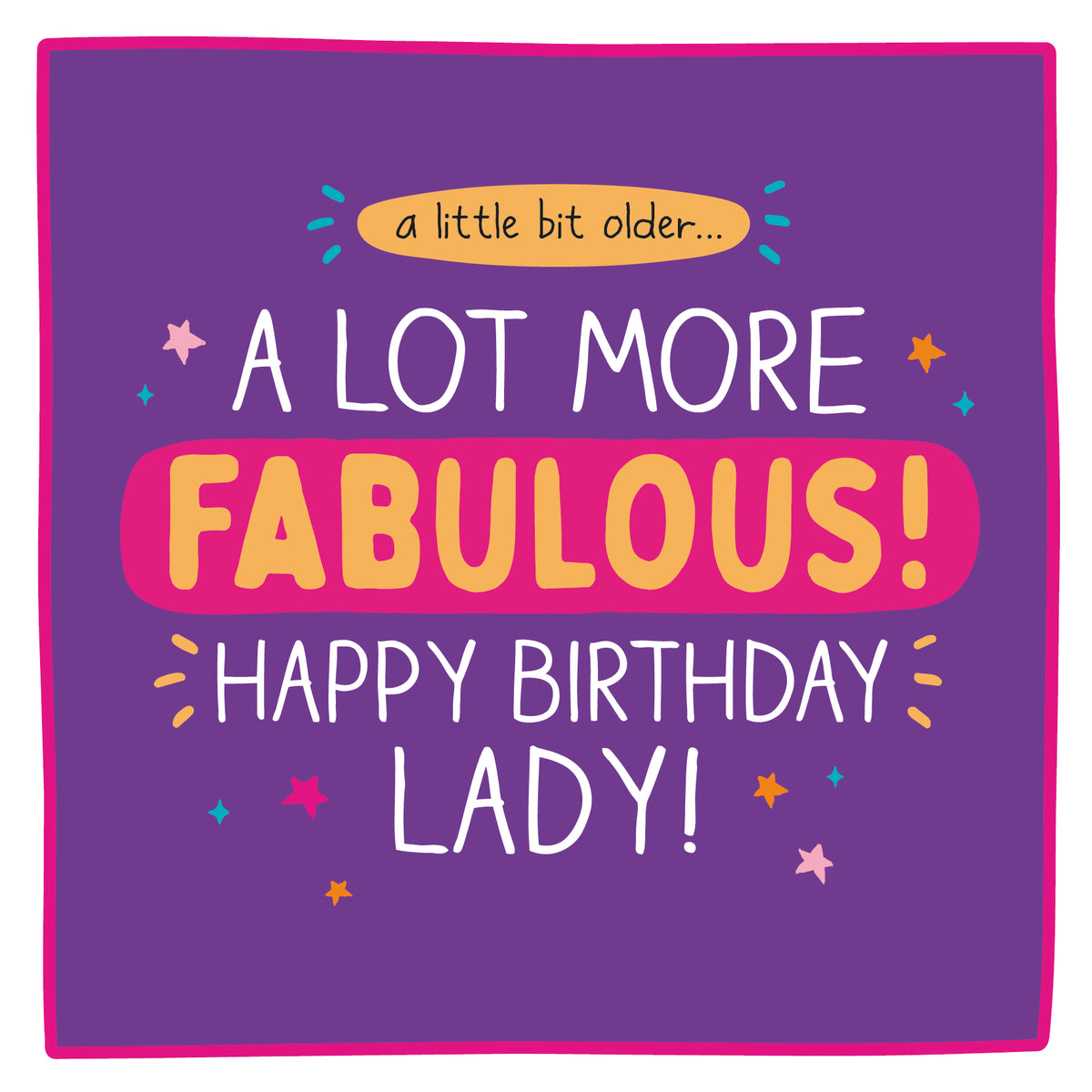 A Lot More Fabulous Birthday Card from Penny Black