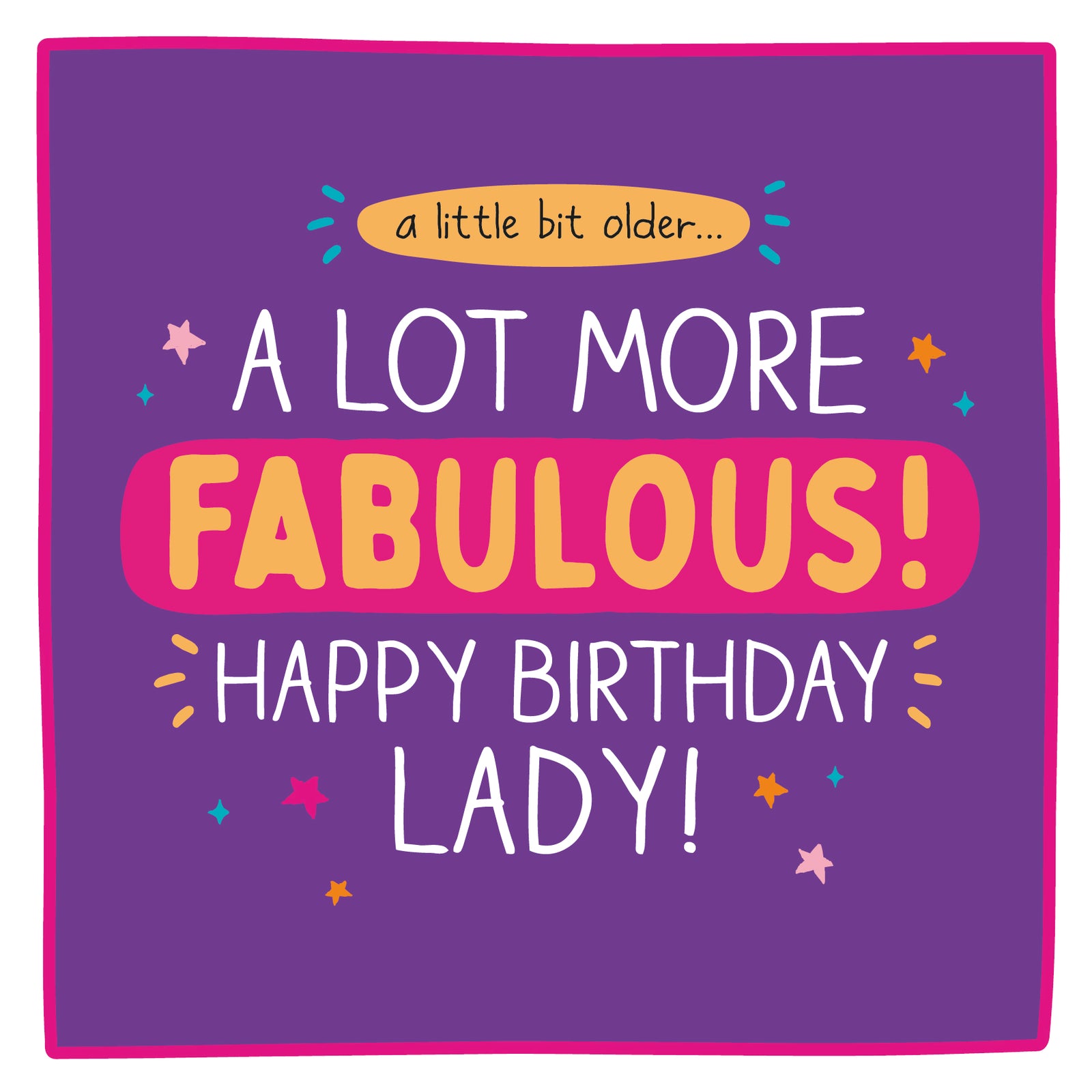 A Lot More Fabulous Birthday Card from Penny Black
