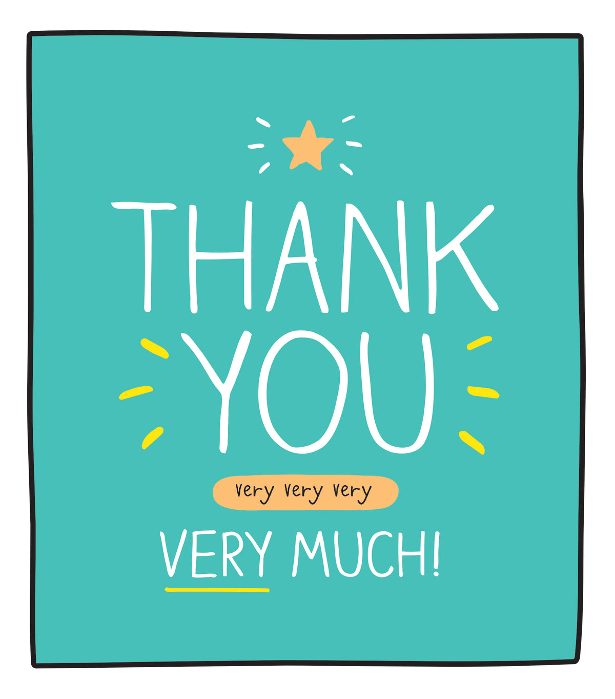 A greetings card with a turquoise background and white border. The words in the centre of the card say THANK YOU very very very VERY MUCH in a mix of capitals and script. Thank You are the largest words in the centre. There is a small star above the words too.