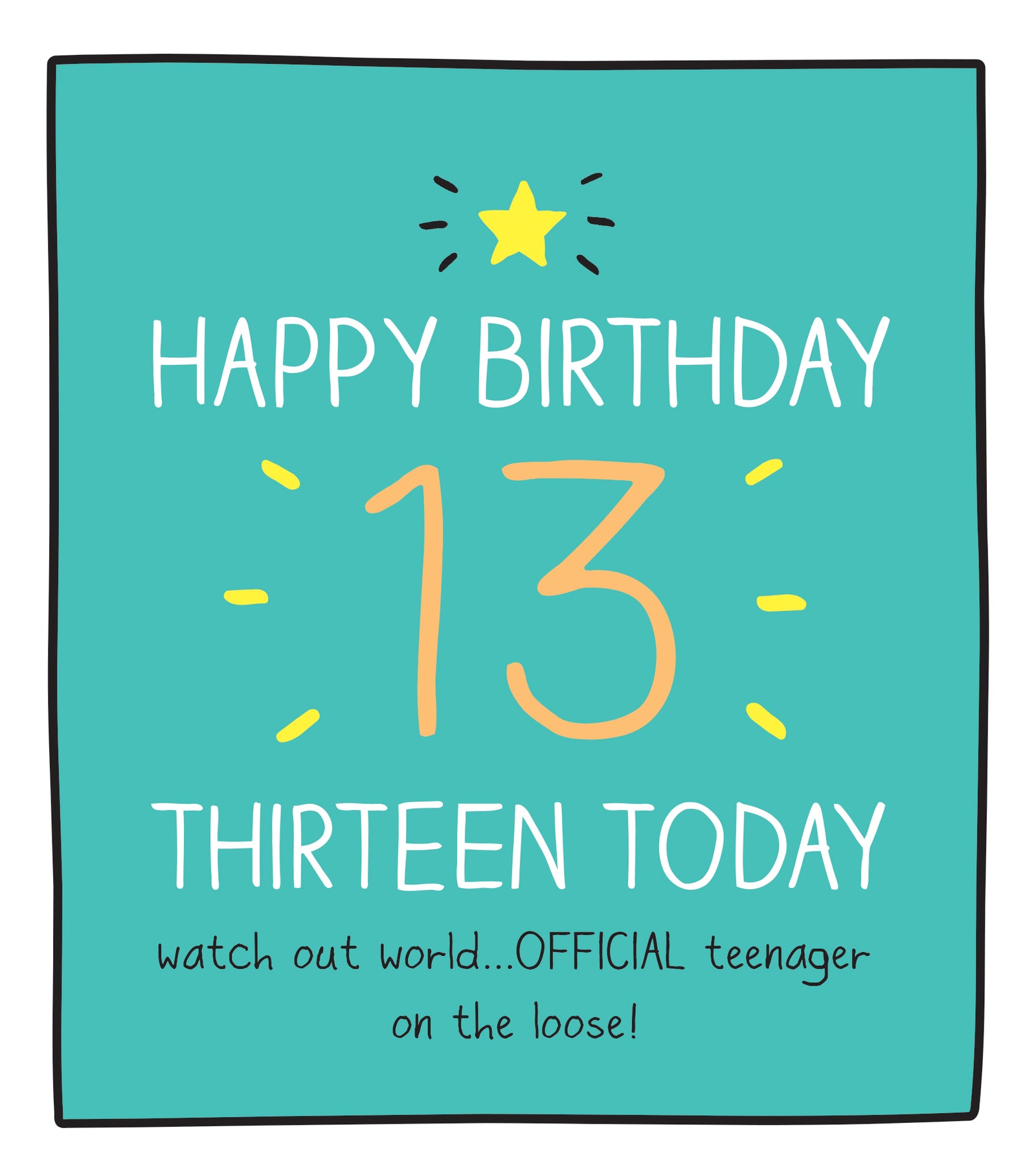 Official Teenager On The Loose 13th Birthday Card at Penny Black