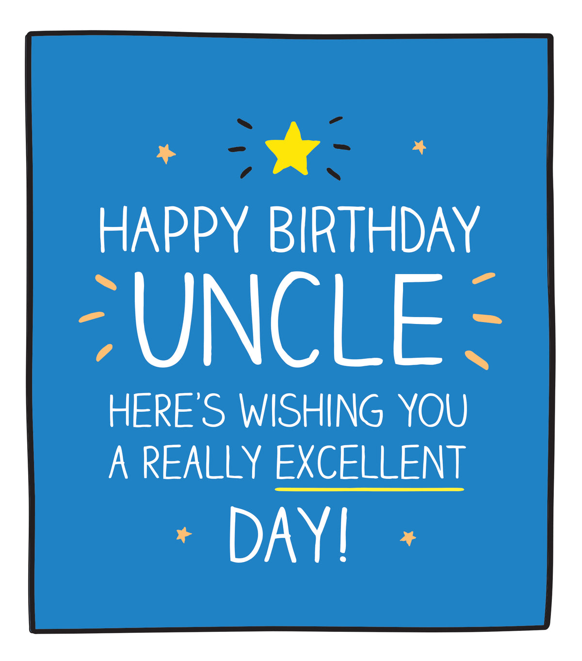 Uncle Really Excellent Day Birthday Card from Penny Black