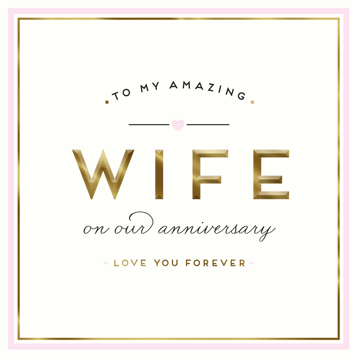 Amazing Wife Love You Forever Anniversary Card from Penny Black
