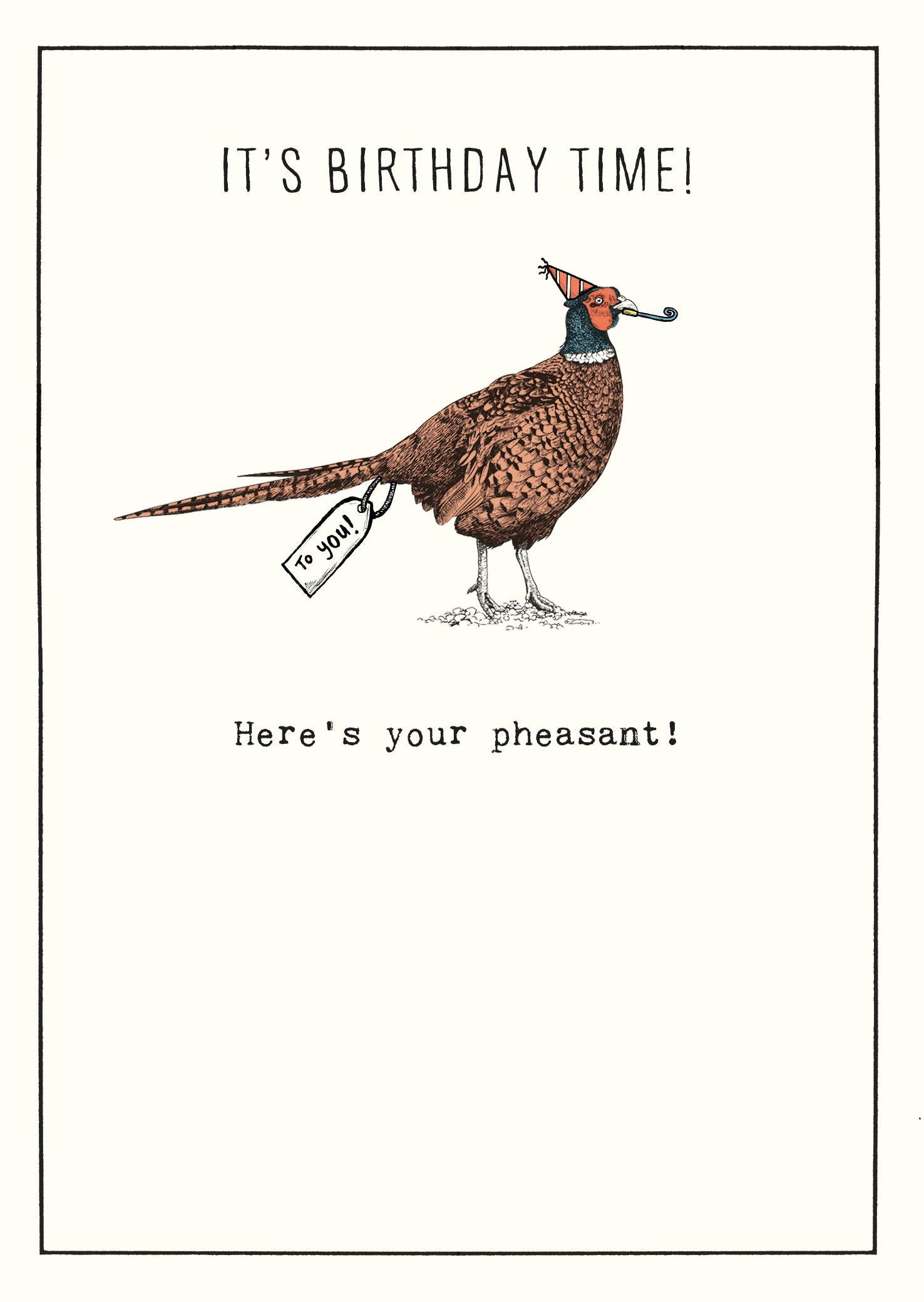 Here's Your Pheasant Funny Birthday Card at Penny Black