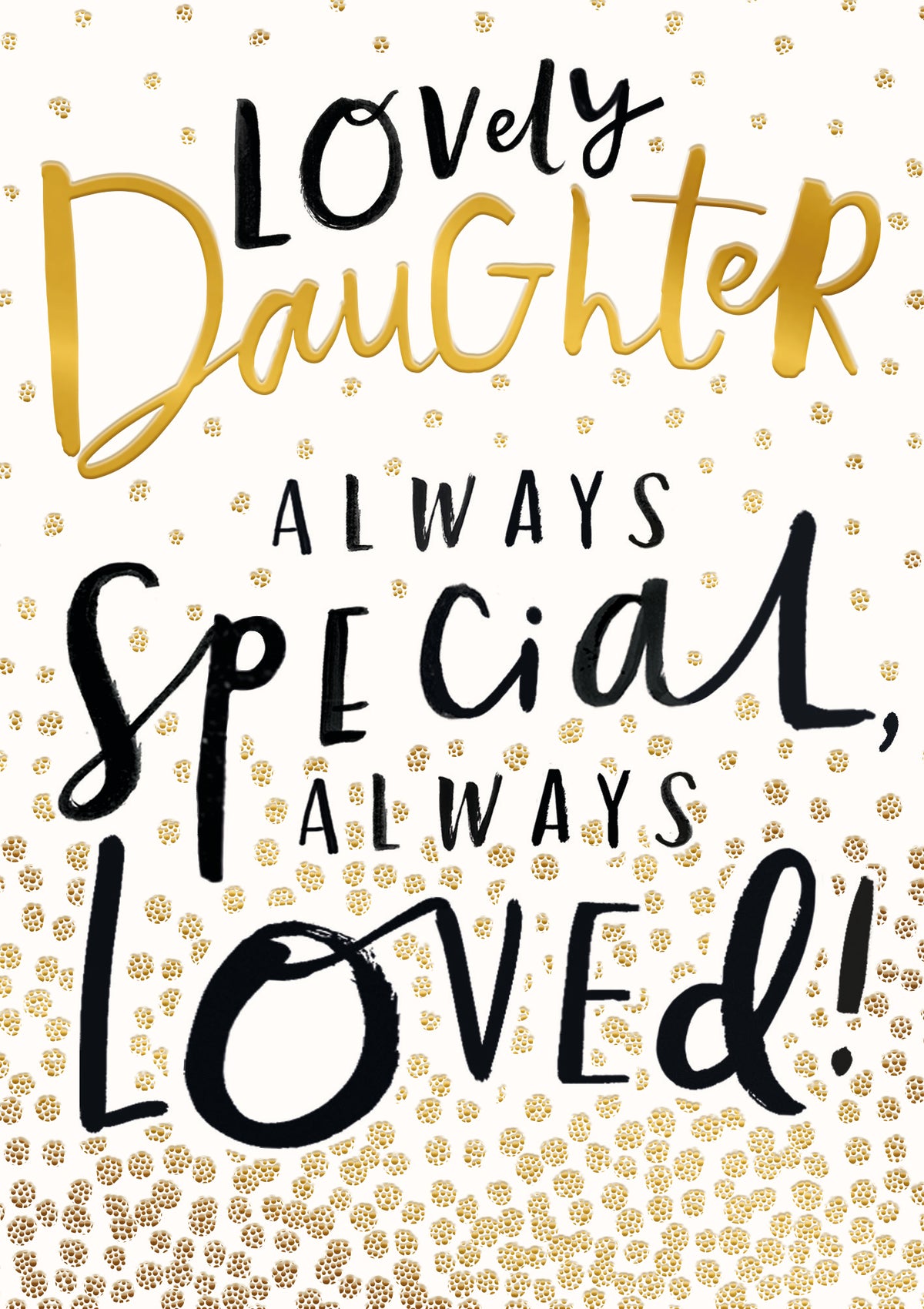 Lovely Daughter Always Special Always Loved Birthday Card from Penny Black