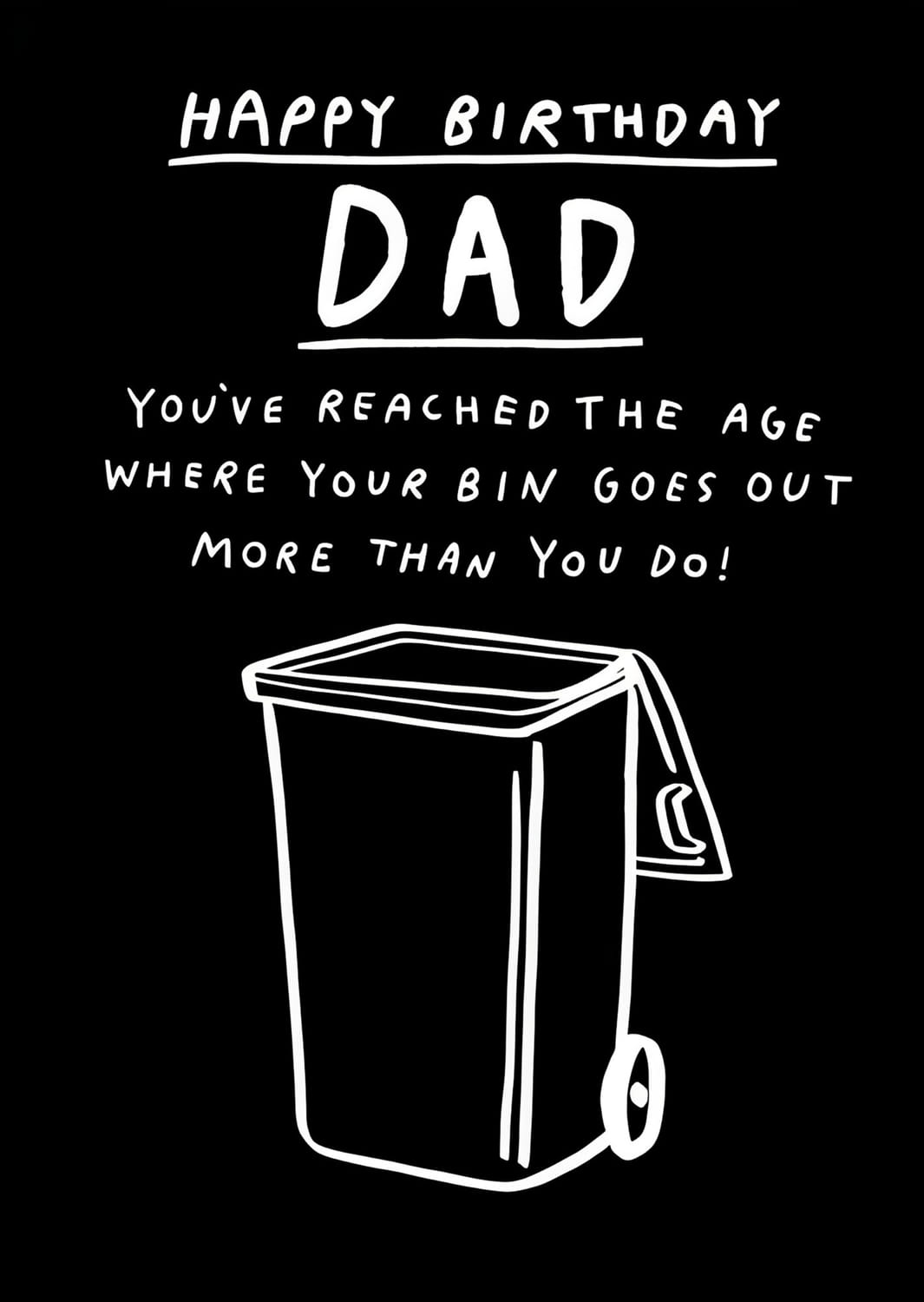 Dad Bin Goes Out Funny Birthday Card by penny black
